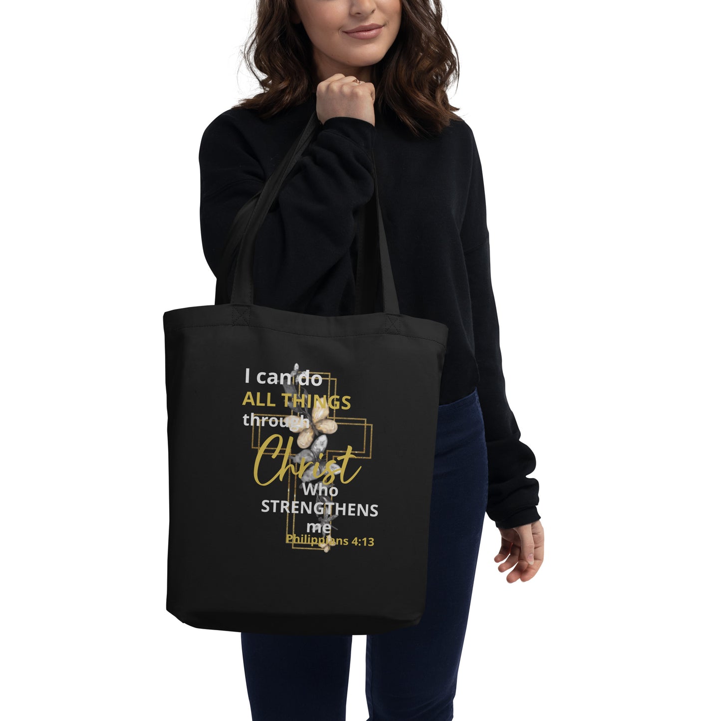 I Can Do All Things Through Christ Phil 4:13 Eco Tote Bag