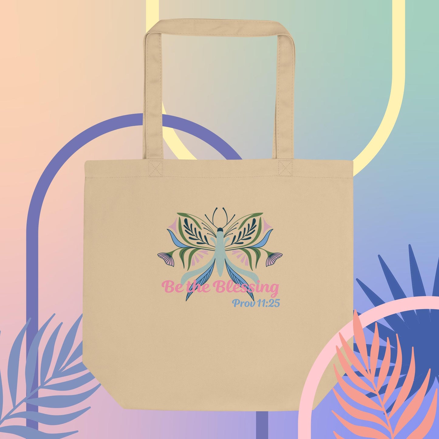 Be the Blessing Butterfly Prov 11:25 Eco Tote Bag