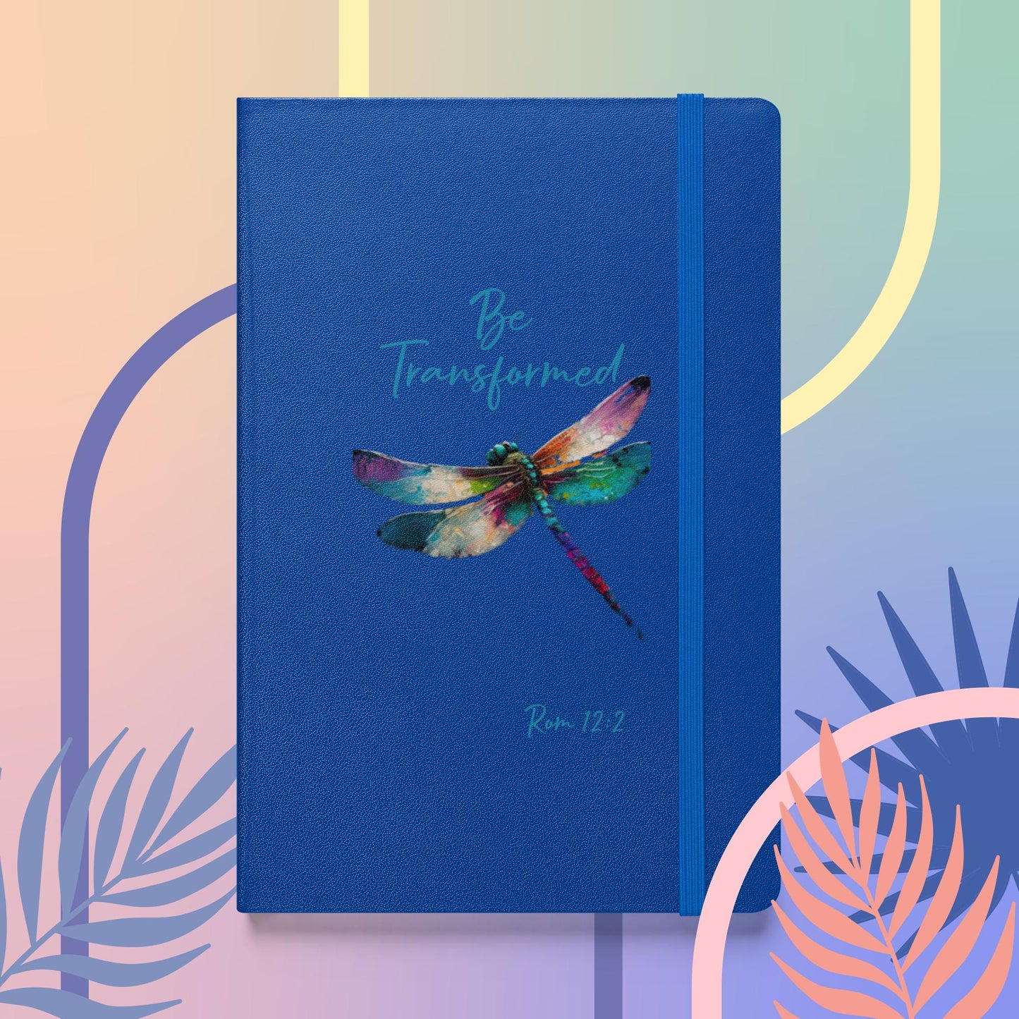 Be Transformed WC Dragonfly Rom 12:2 Hardcover Journal