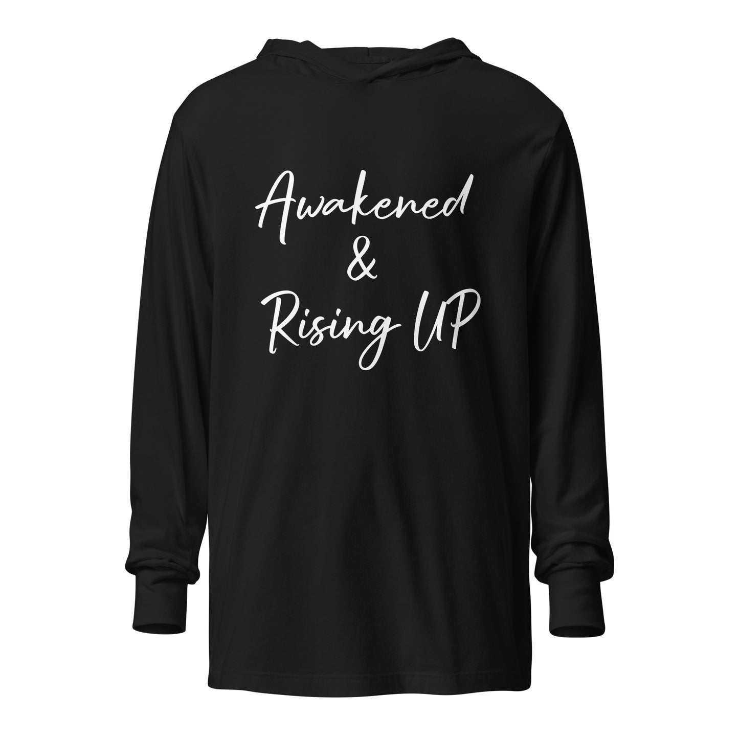 Awakened & Rising UP Hooded long-sleeve tee