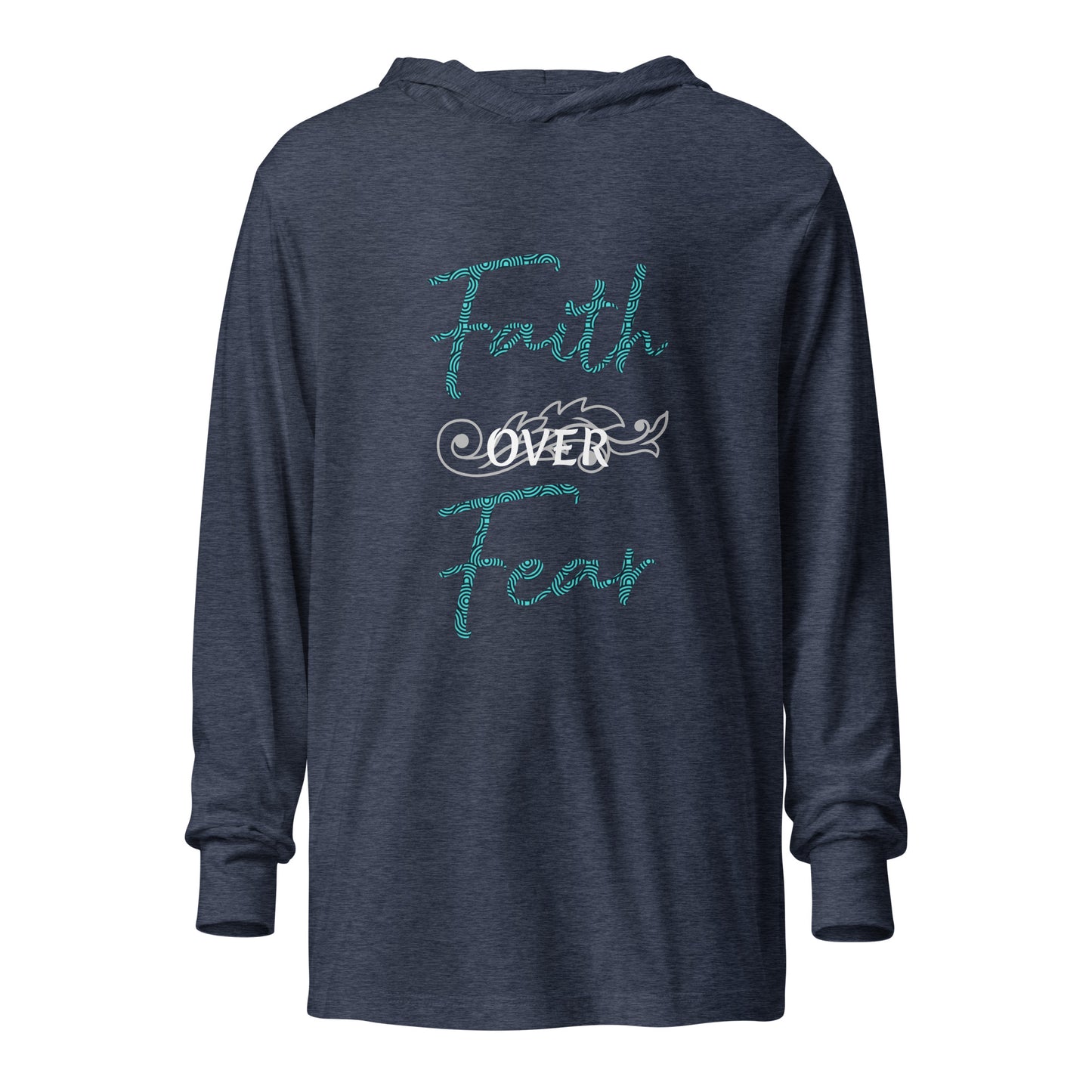 Faith over Fear Scroll Hooded long-sleeve tee