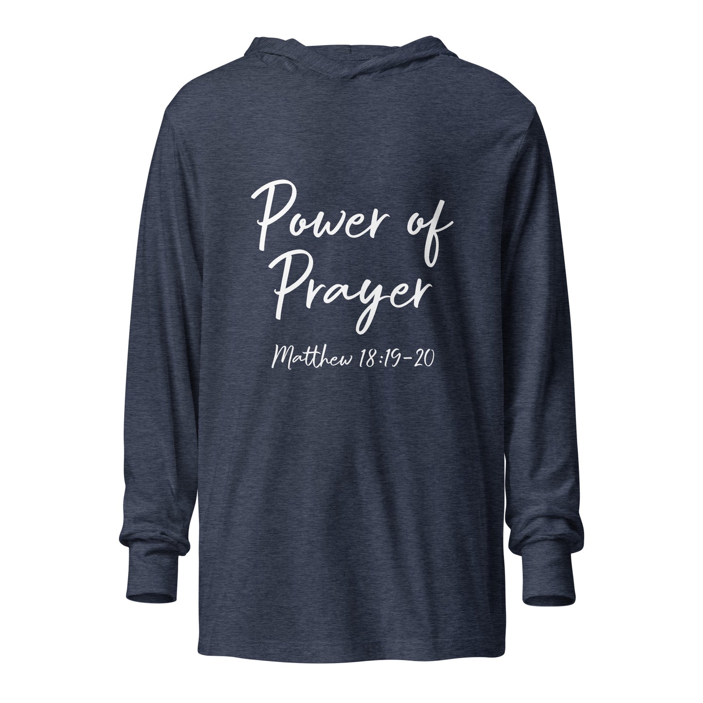 Power of Prayer Matt 18:19-20 Hooded long-sleeve tee