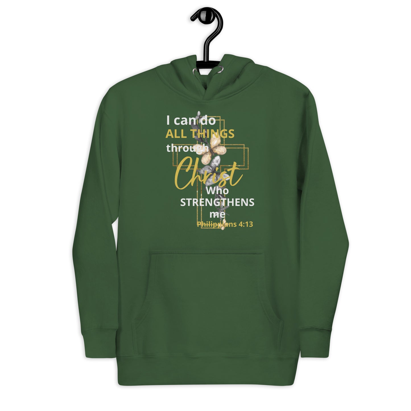 I Can Do All Things Through Christ Unisex Hoodie
