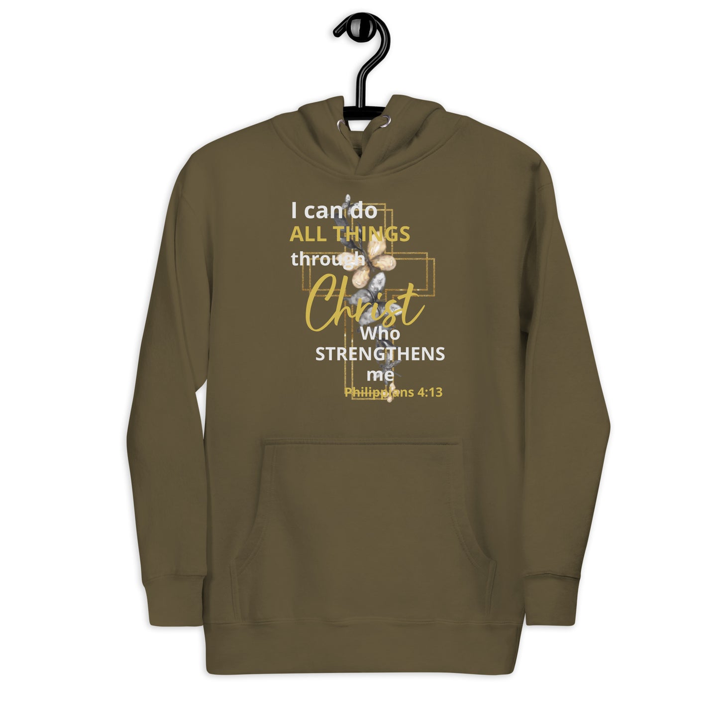 I Can Do All Things Through Christ Unisex Hoodie