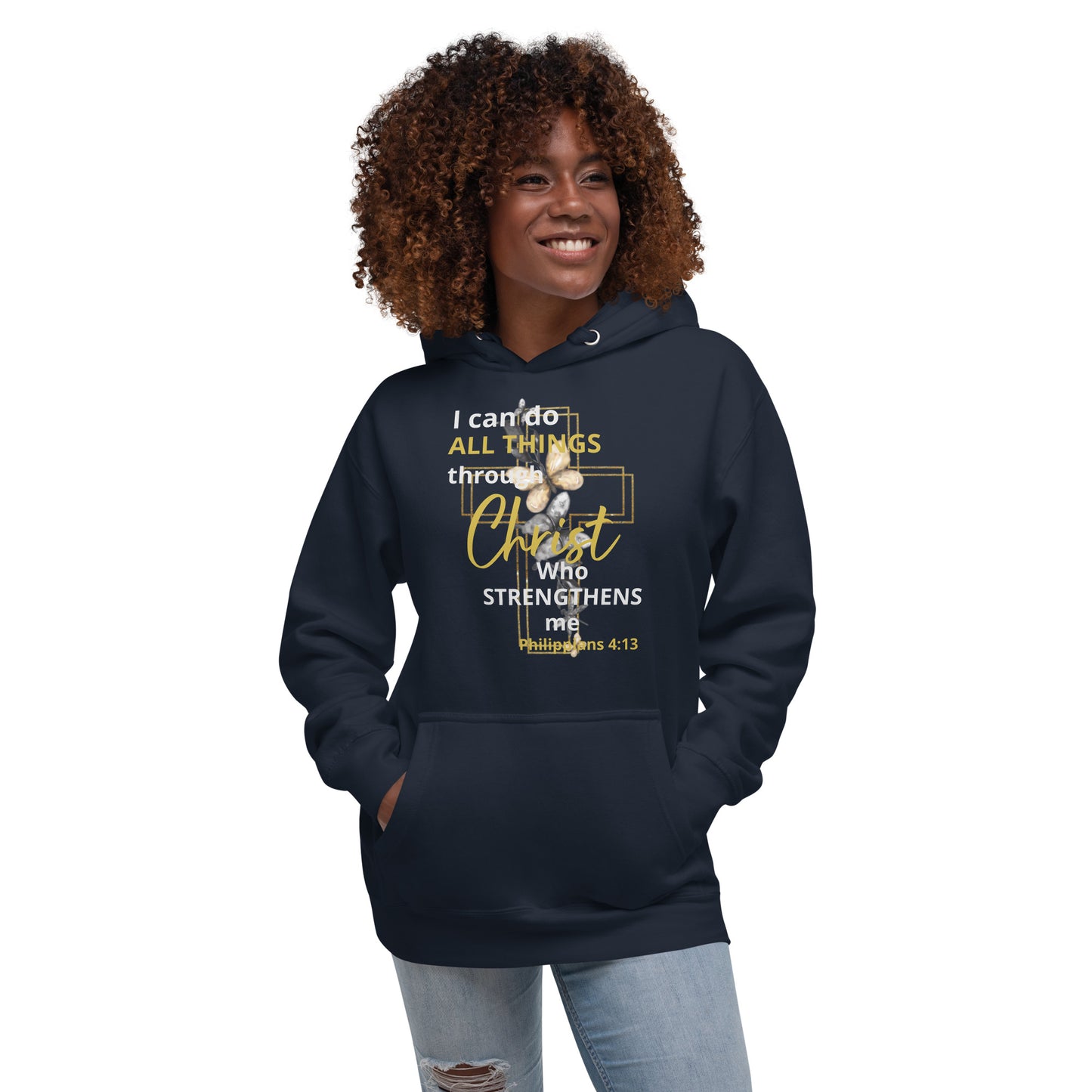 I Can Do All Things Through Christ Unisex Hoodie