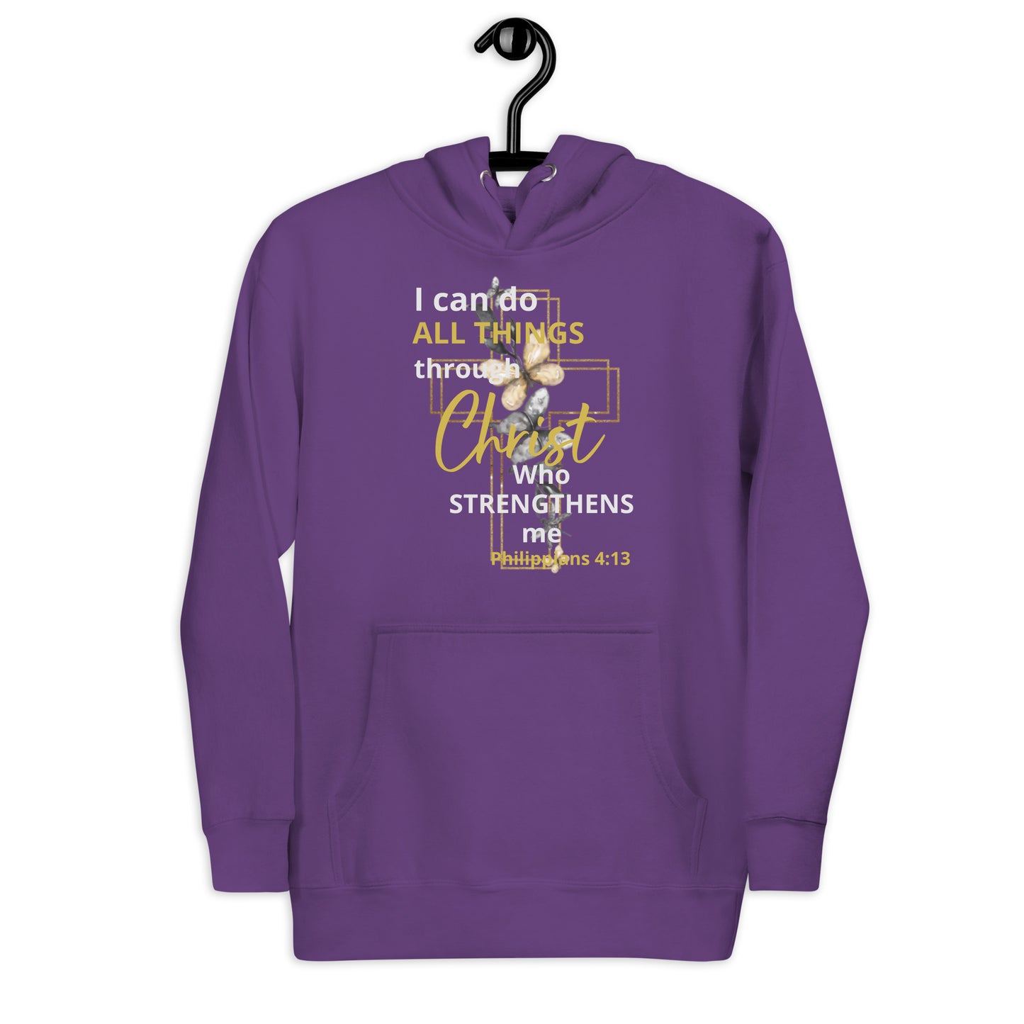I Can Do All Things Through Christ Unisex Hoodie