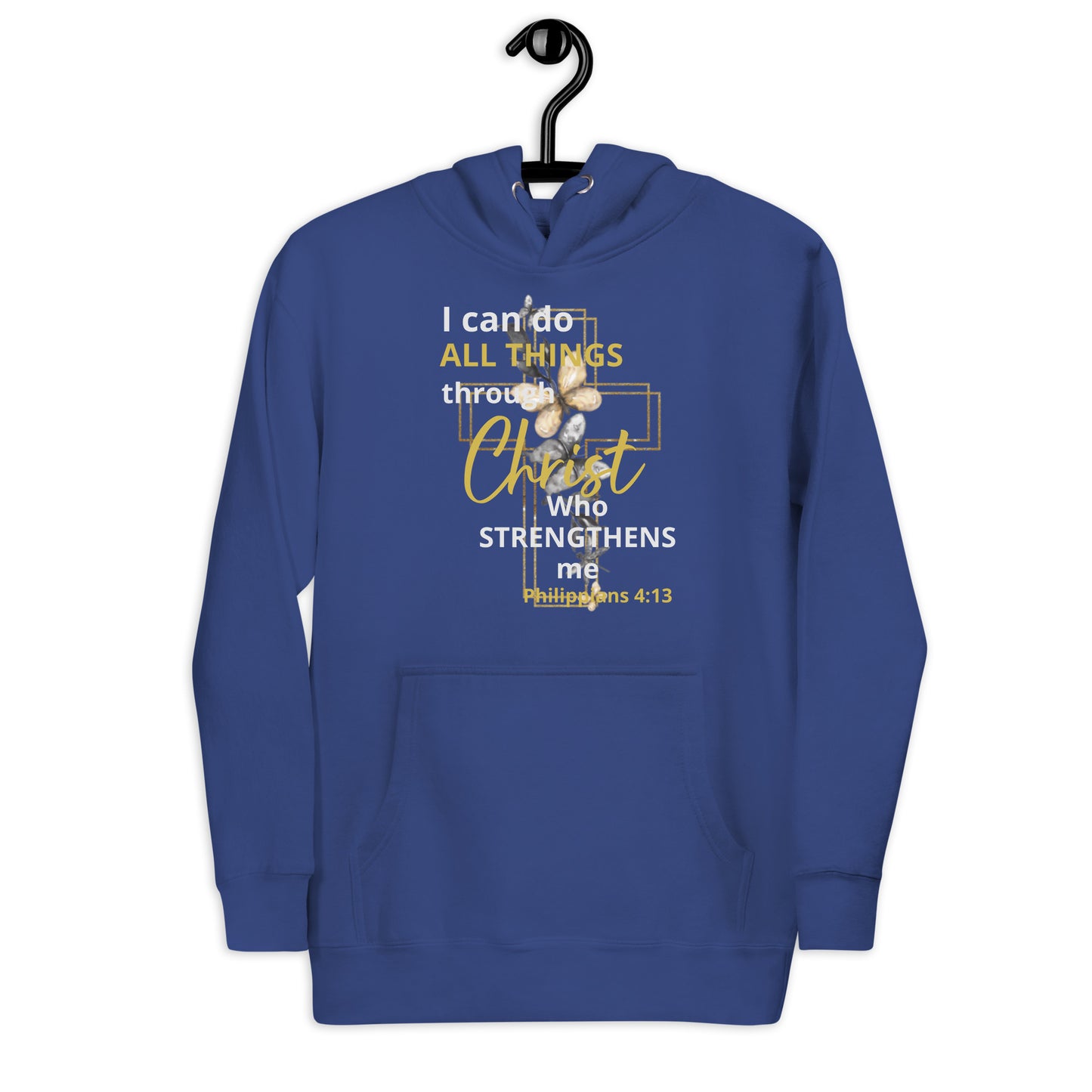I Can Do All Things Through Christ Unisex Hoodie