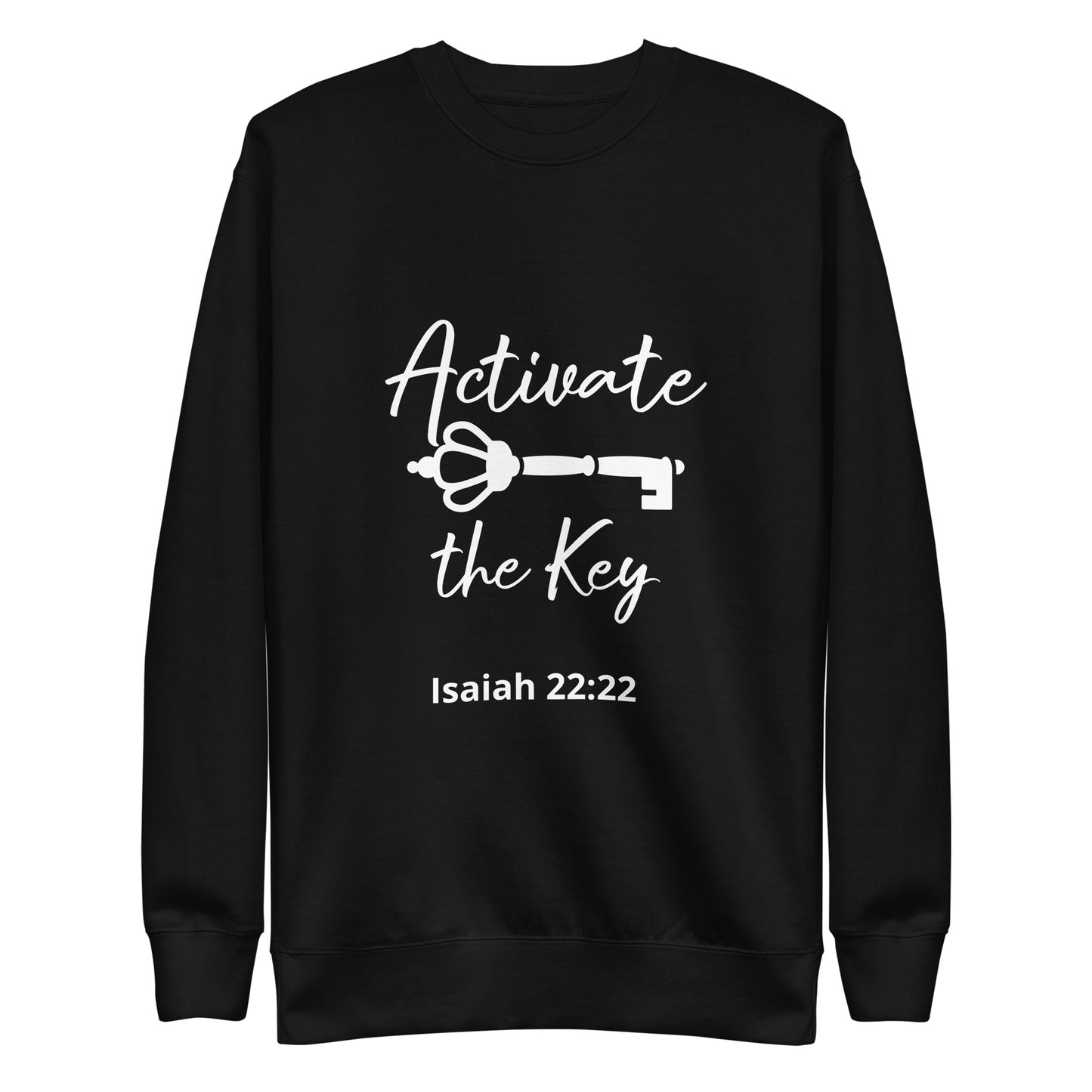 Activate the Key Isaiah 22:22 Unisex Sweatshirt