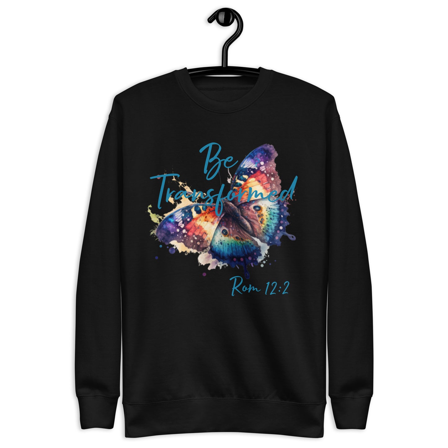 Be Transformed WC Butterfly Rom 12:2 Unisex Sweatshirt