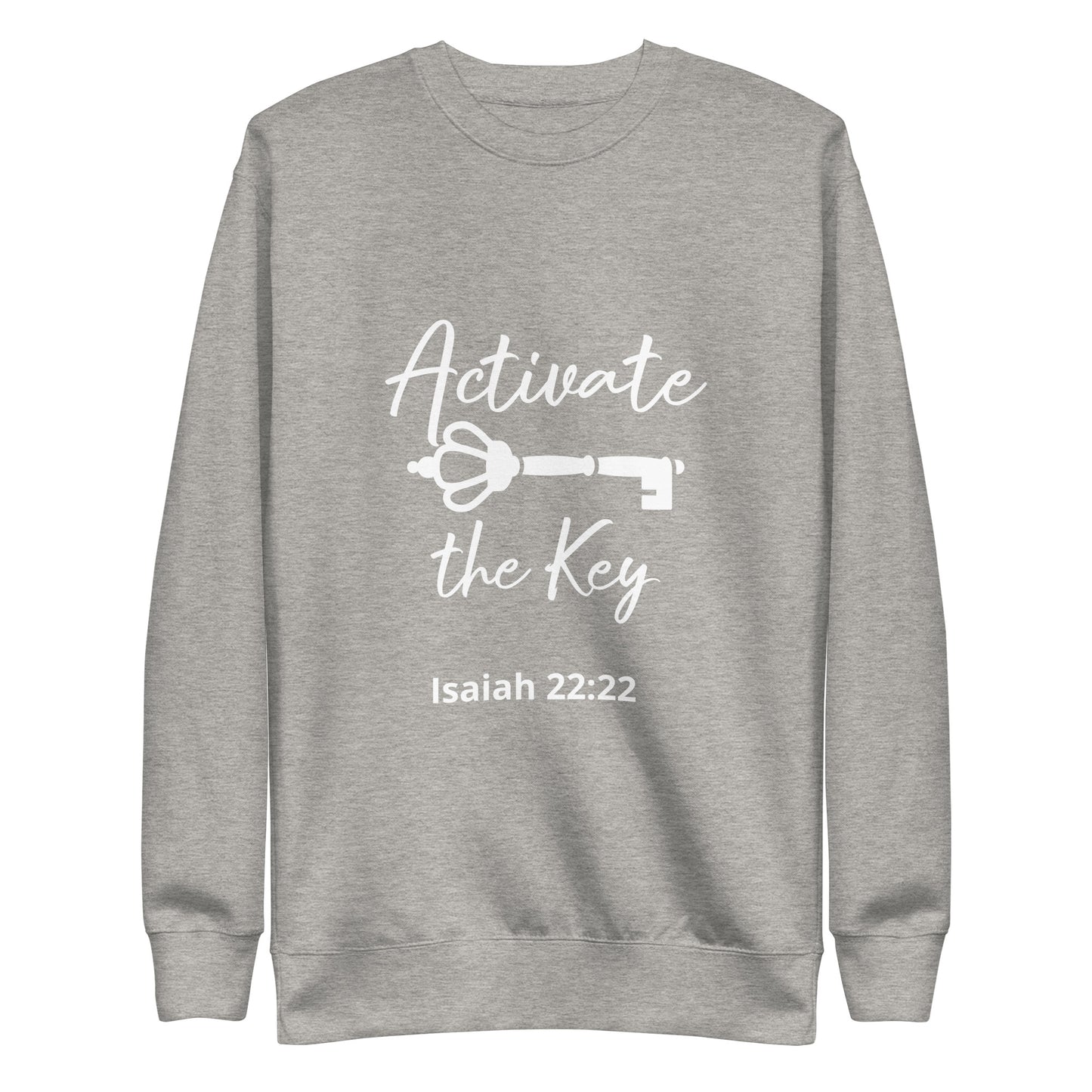 Activate the Key Isaiah 22:22 Unisex Sweatshirt