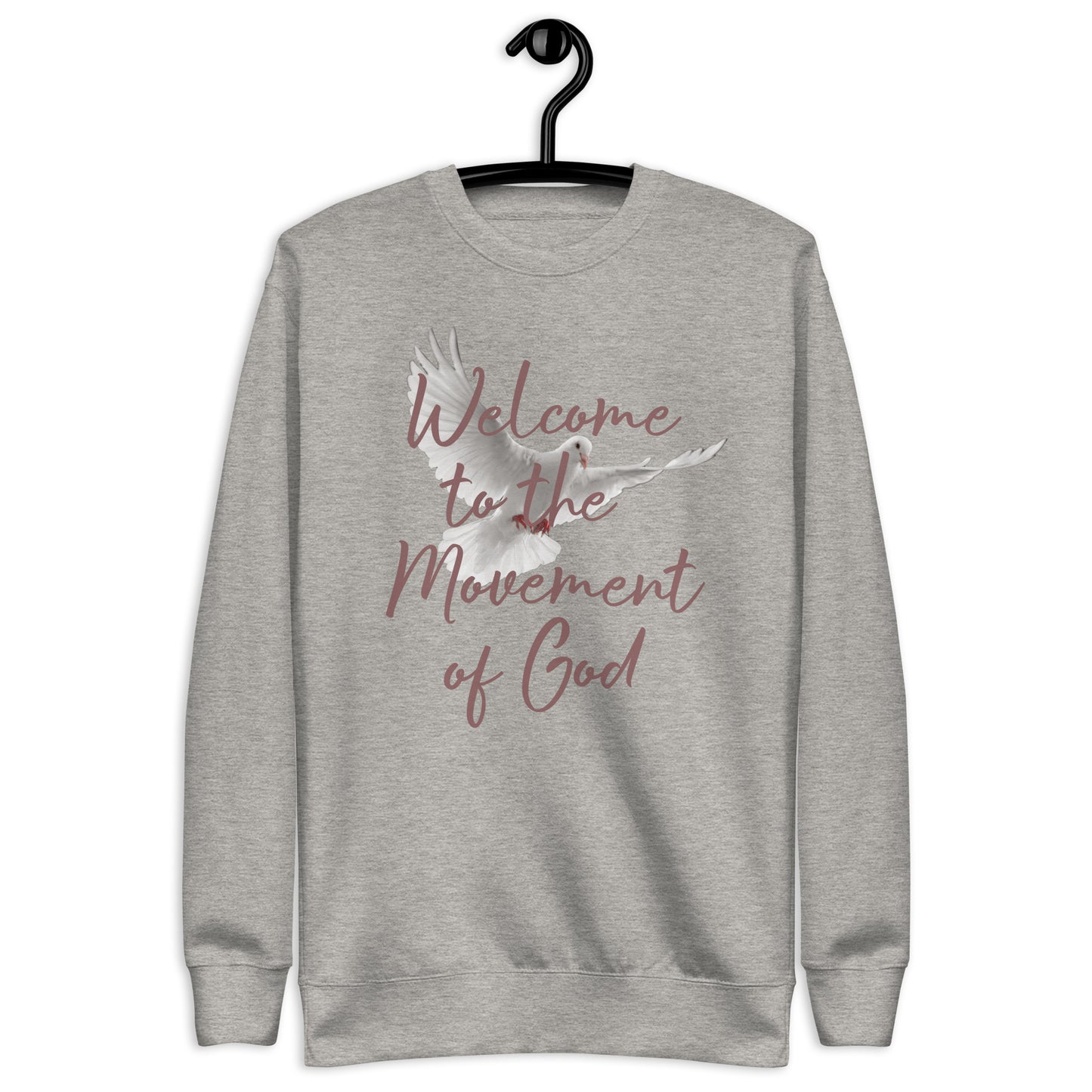 Welcome to the Movement of God Unisex Sweatshirt