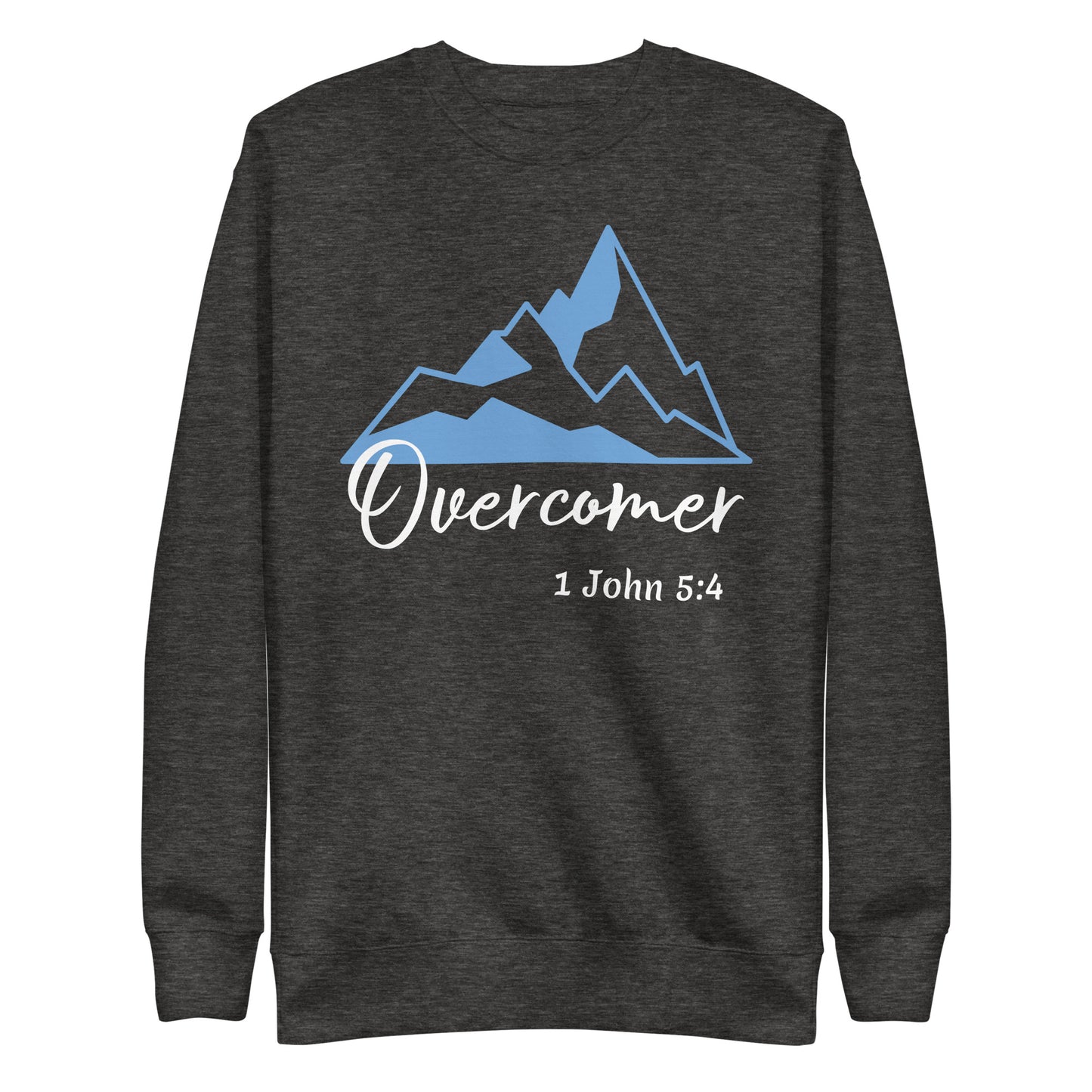 Overcomer 1 John 5:4 Unisex Sweatshirt