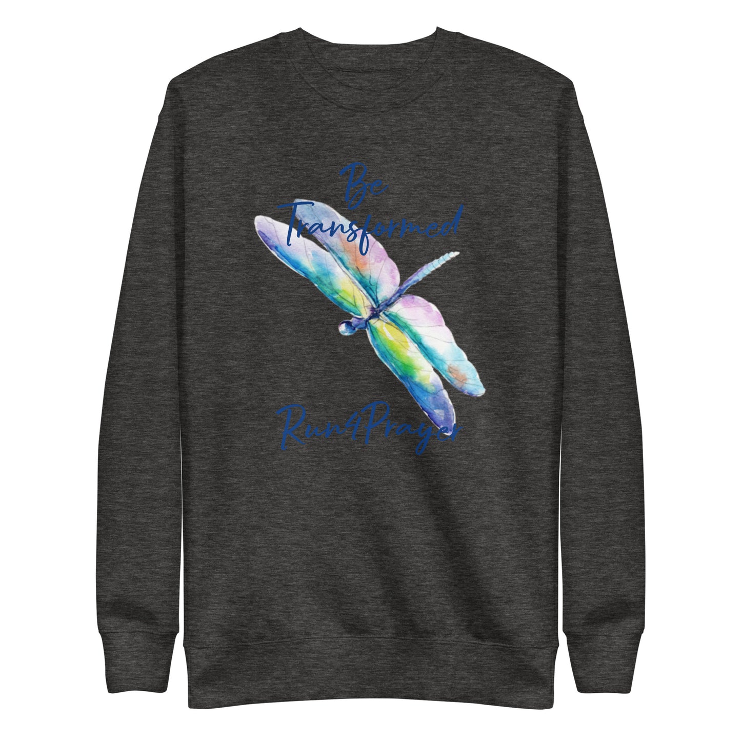Be Transformed Colorful Dragonfly/ Run4Prayer Unisex Sweatshirt