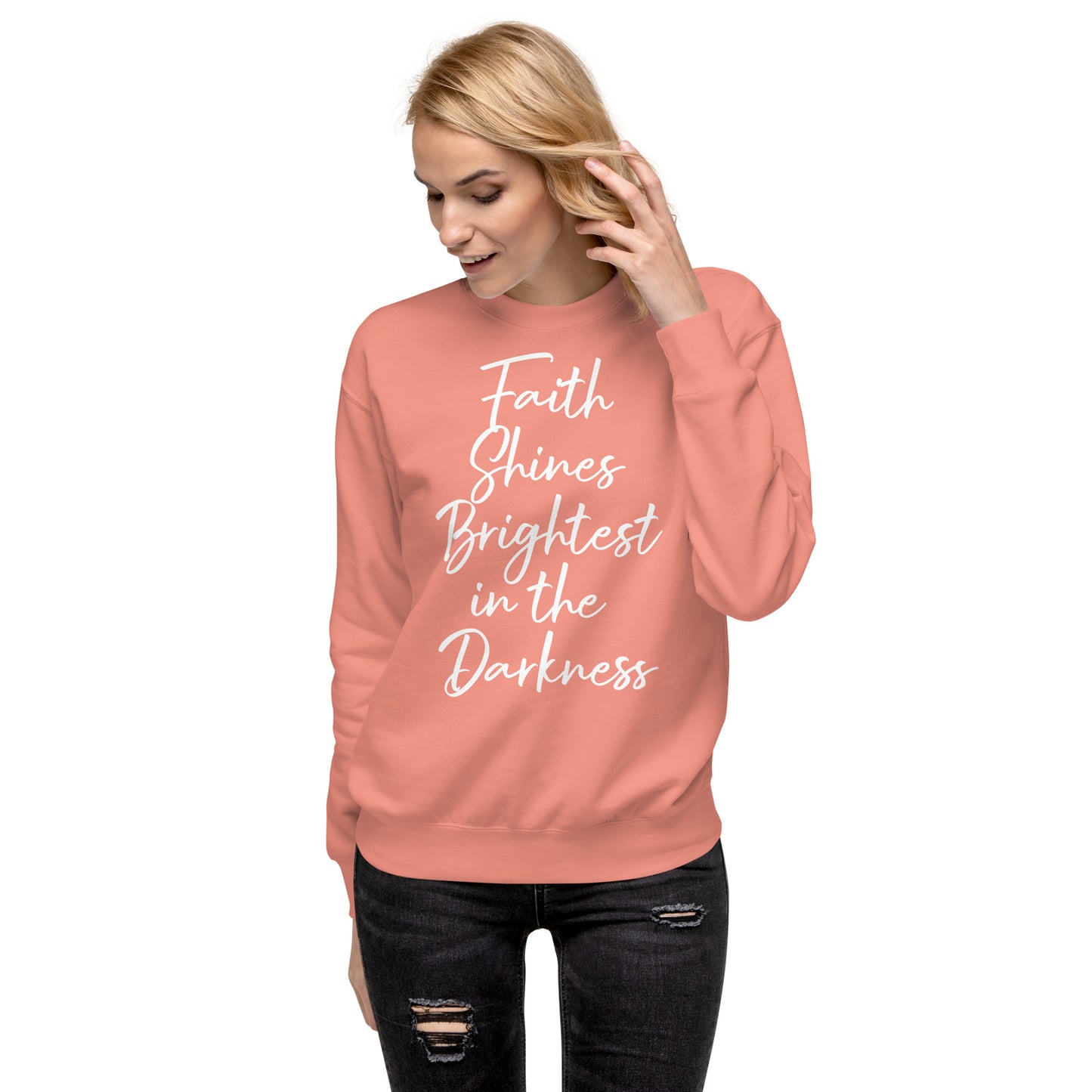 Faith Shines Brightest Unisex Sweatshirt