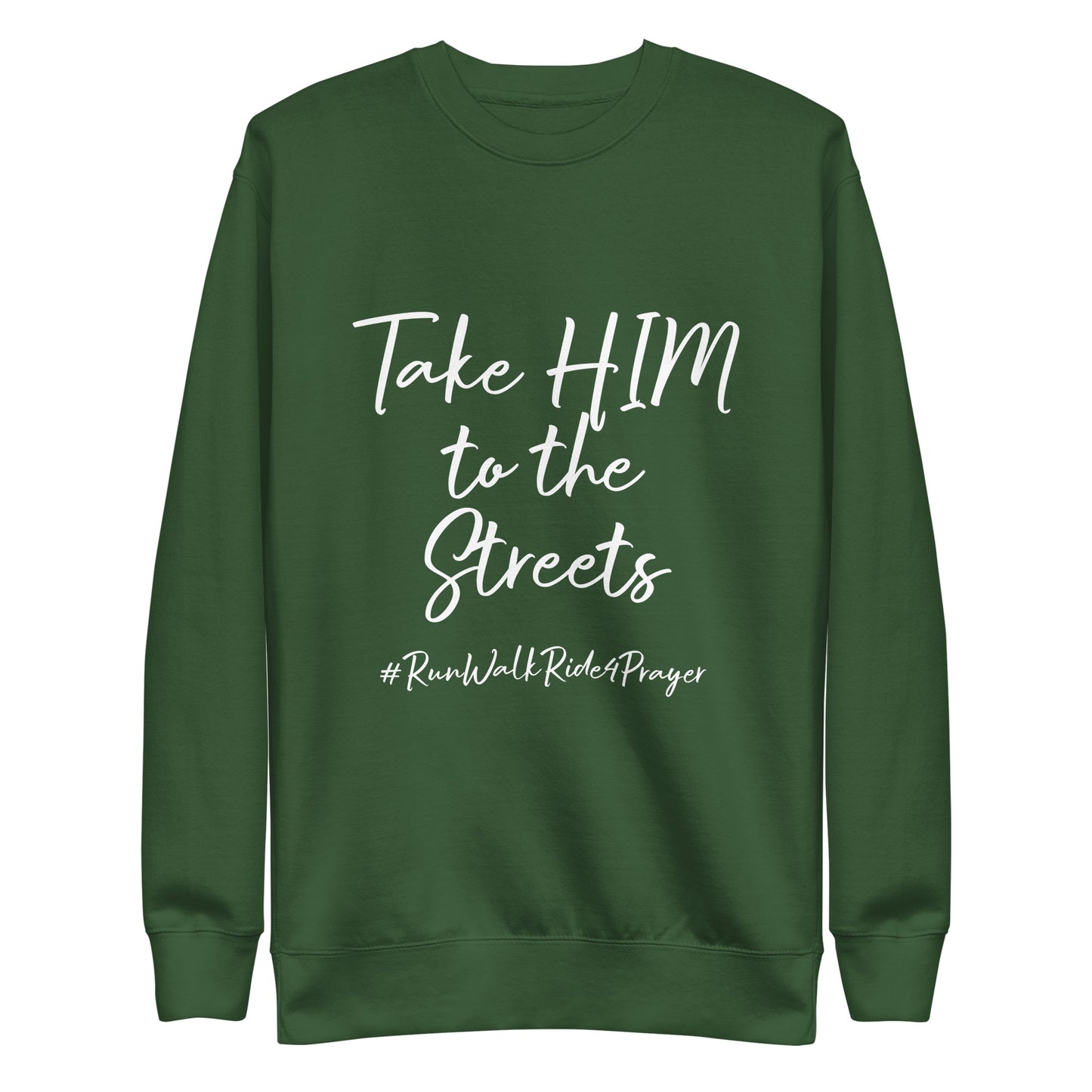 Take HIM to the Streets #RWR4P Unisex Sweatshirt