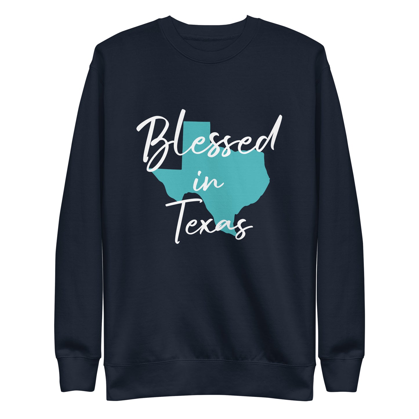Blessed in Texas Blue Unisex Premium Sweatshirt