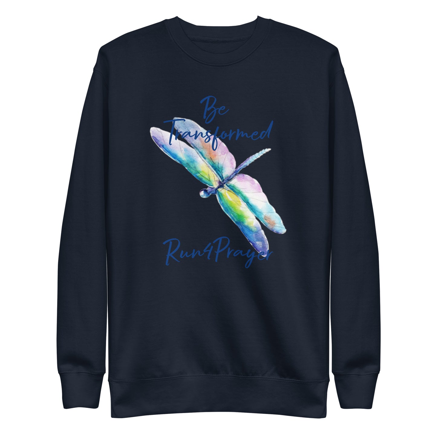 Be Transformed Colorful Dragonfly/ Run4Prayer Unisex Sweatshirt
