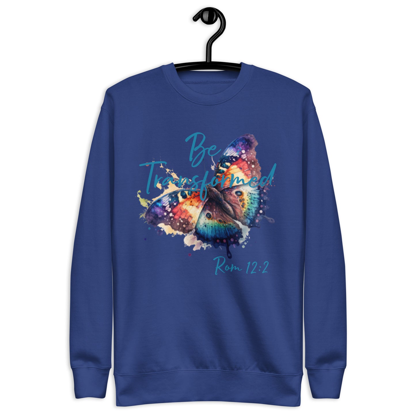 Be Transformed WC Butterfly Rom 12:2 Unisex Sweatshirt