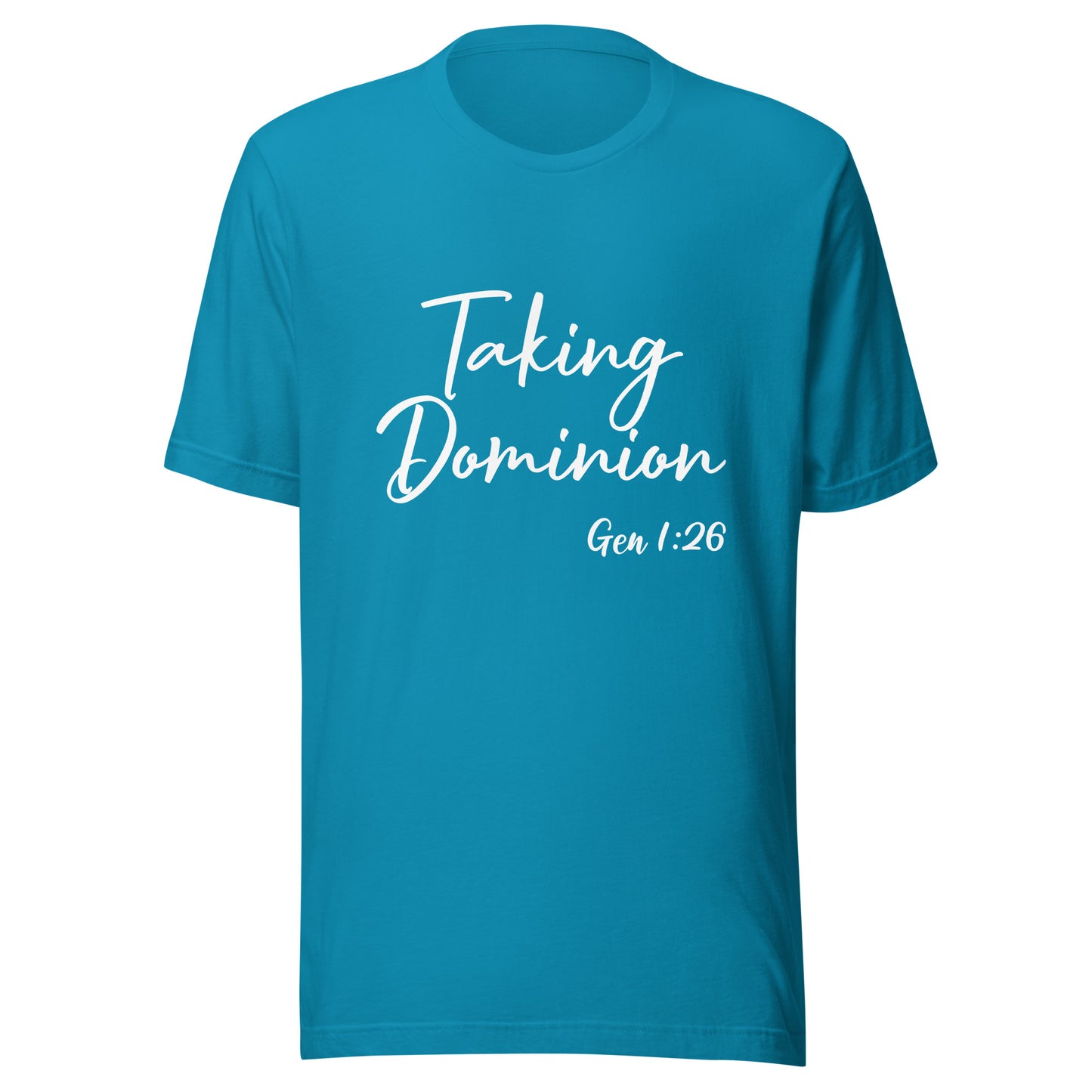 Taking Dominion Gen 1:26 Unisex t-shirt