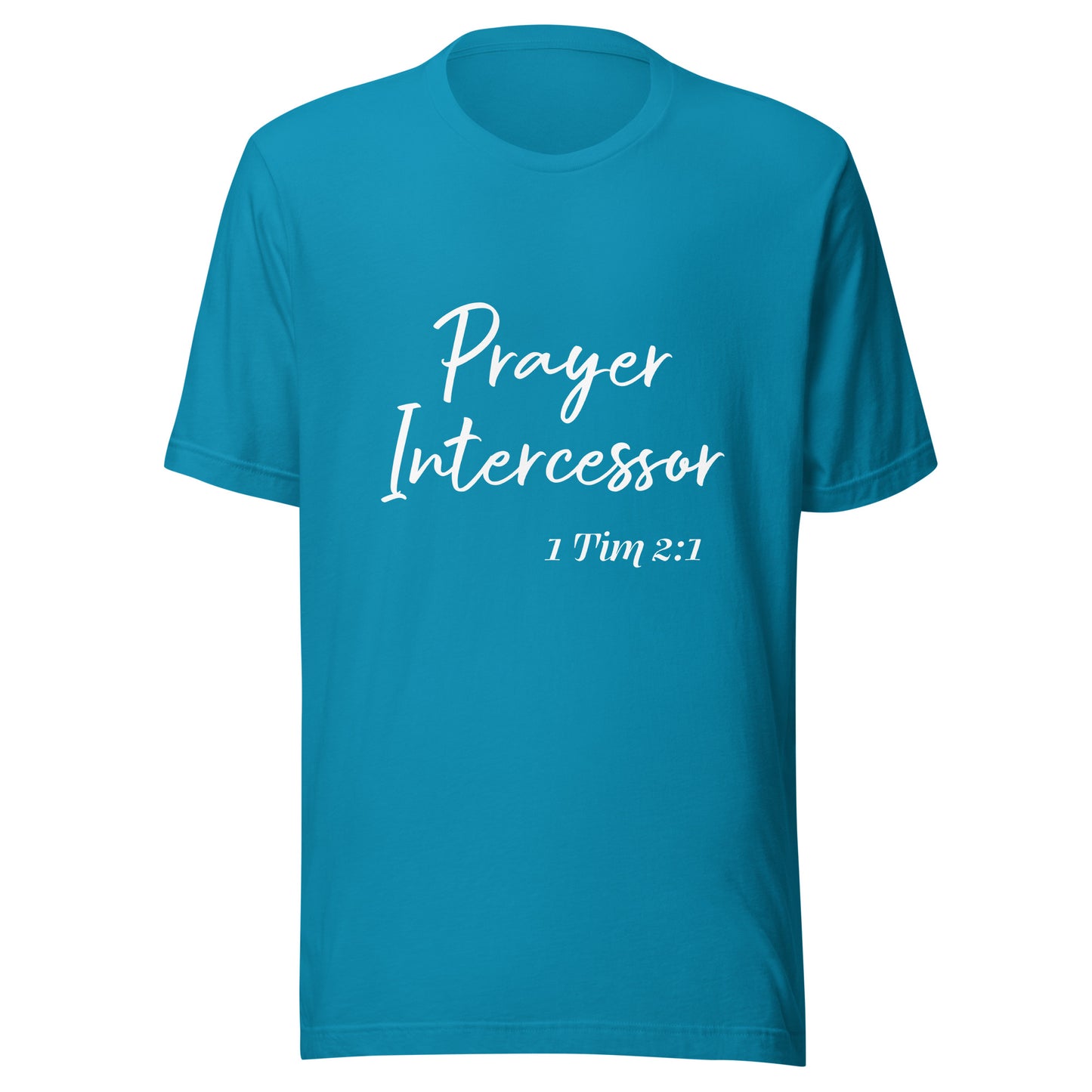 Prayer Intercessor 1 Tim 2:1 Unisex t-shirt