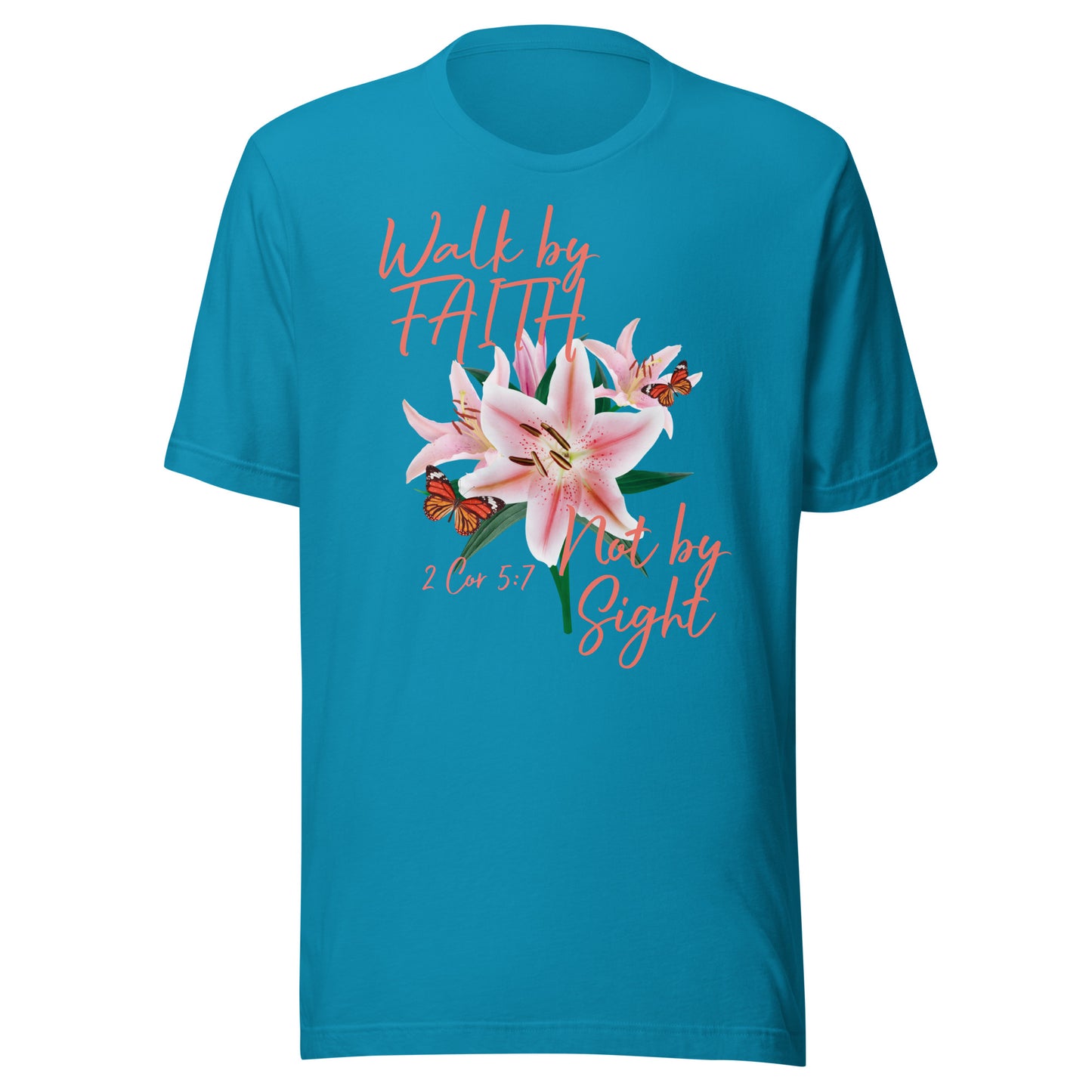 Walk by Faith Lily Butterfly 2Cor 5:7 Unisex t-shirt
