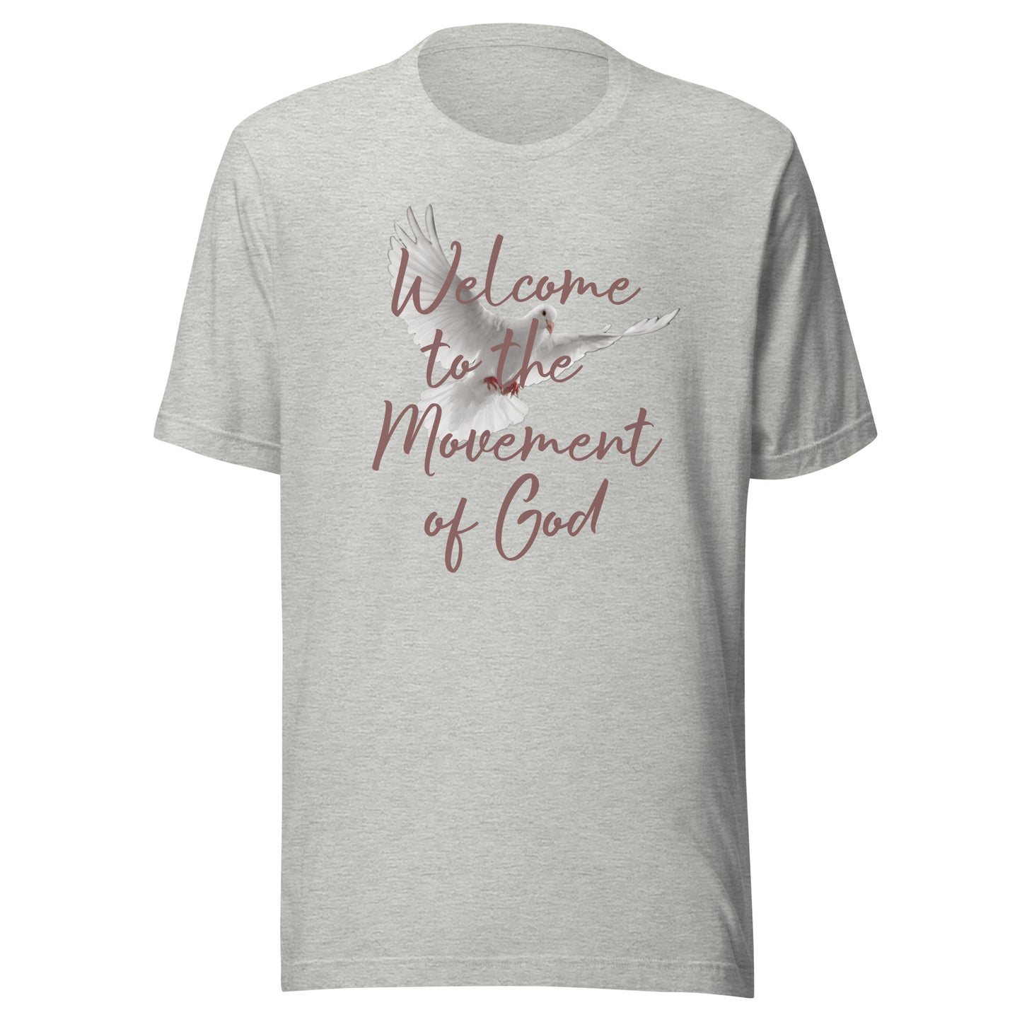 Welcome to the Movement of God Unisex t-shirt