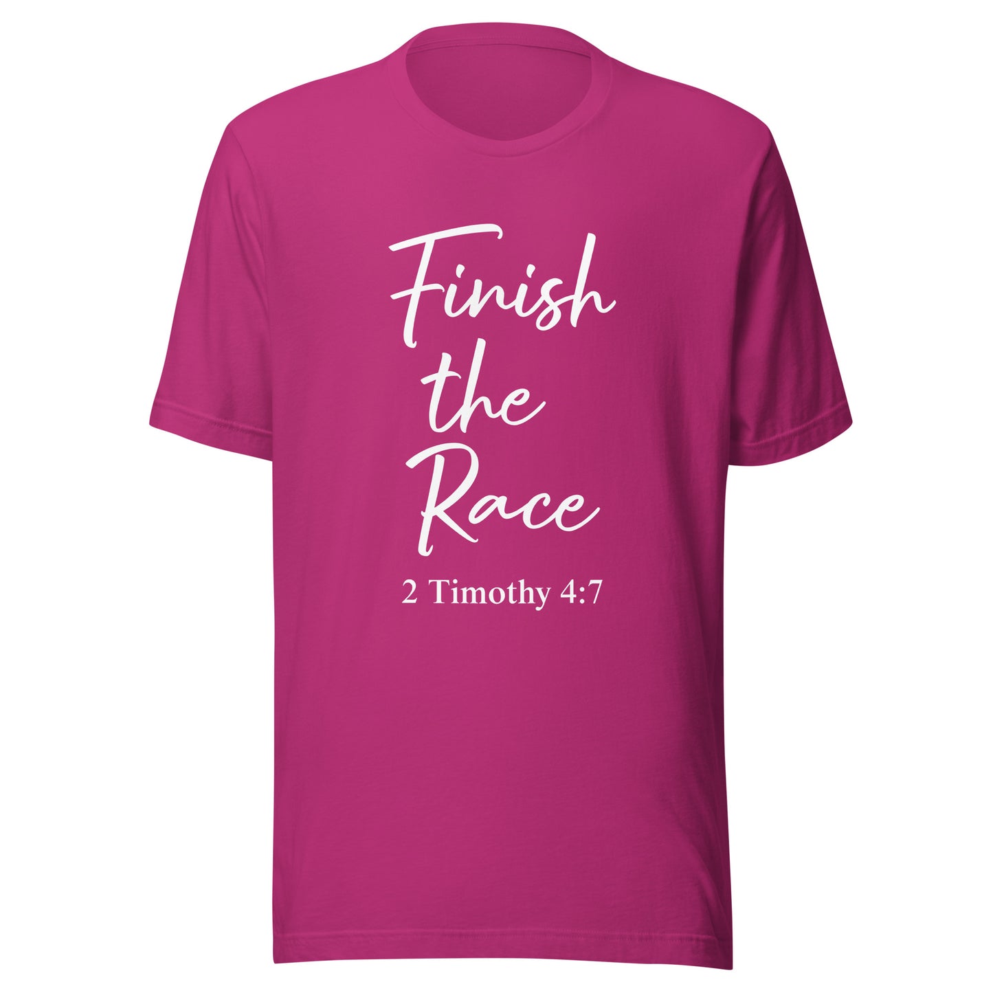 Finish the Race 2 Tim 4:7 Unisex t-shirt