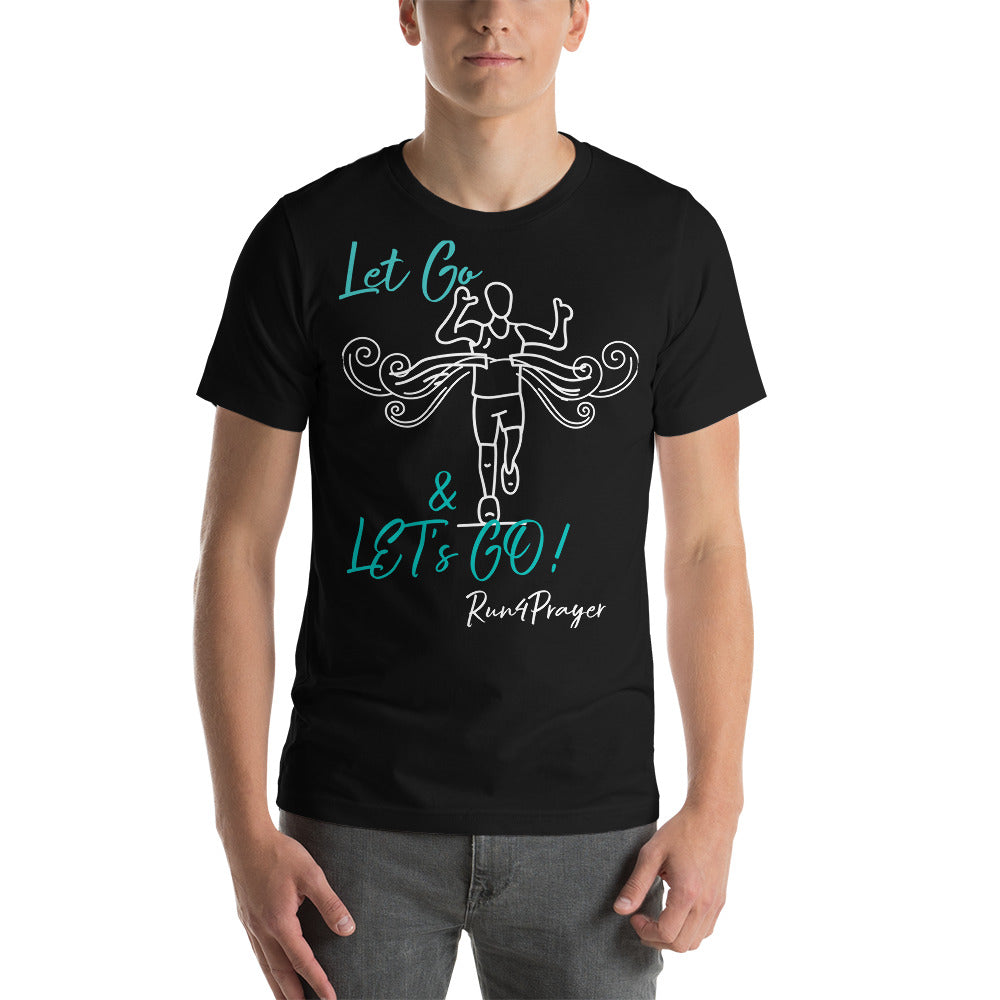 Let Go & Let's Go! R4P Unisex t-shirt