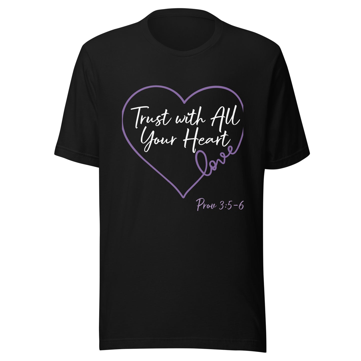 Trust with All Your Heart (Purple) Prov 3:5-6 Unisex t-shirt