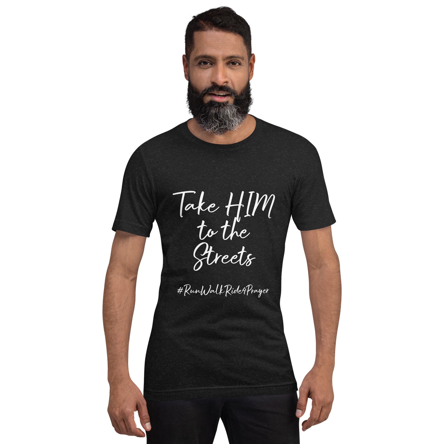 Take HIM to the Streets #RWR4P Unisex t-shirt