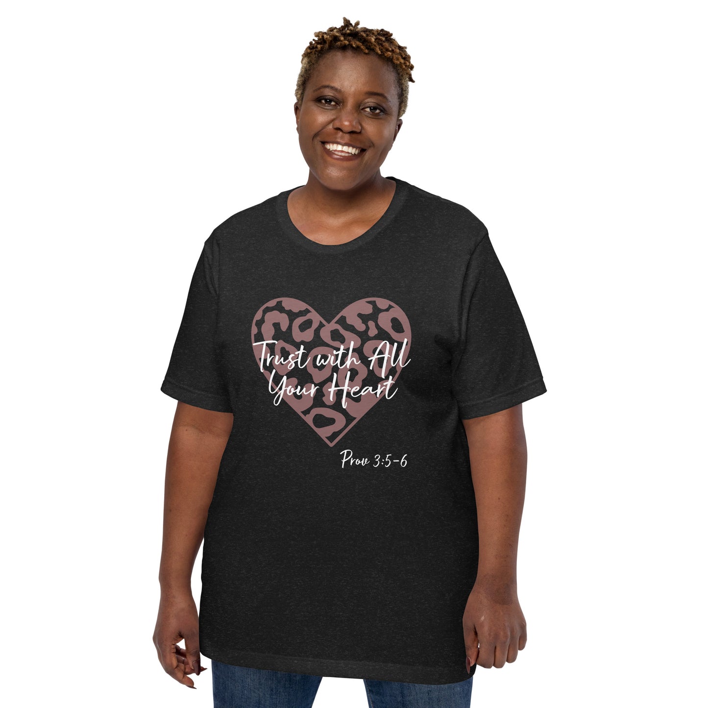 Trust With All Your Heart Prov 3:5-6 Unisex t-shirt