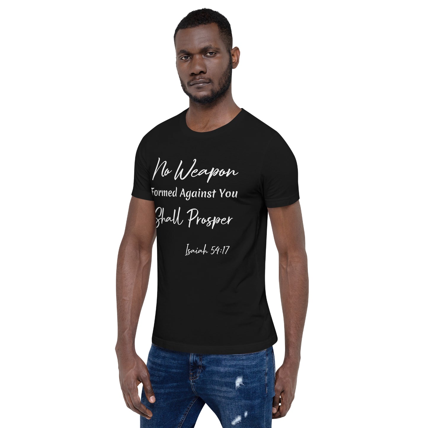 No Weapon Shall Prosper Isaiah 54:17 Unisex t-shirt