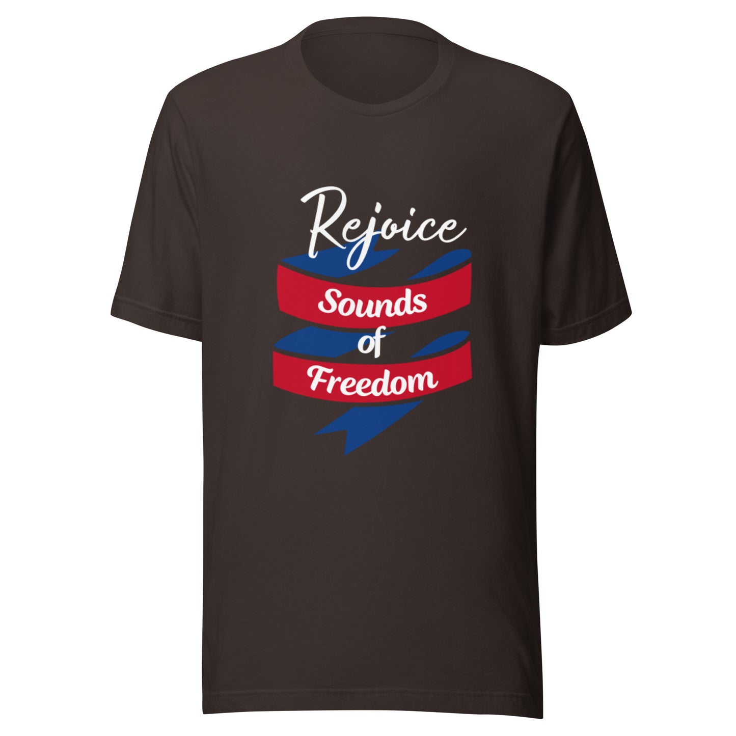 Rejoice Sounds of Freedom Unisex t-shirt