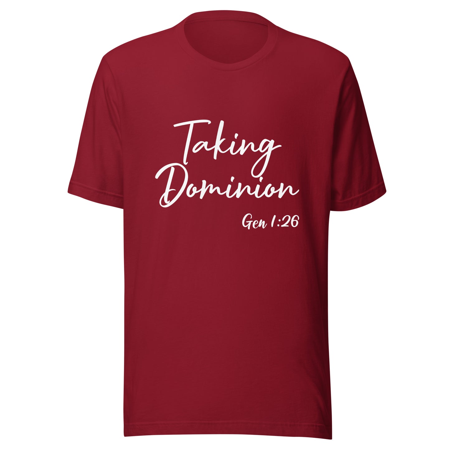 Taking Dominion Gen 1:26 Unisex t-shirt