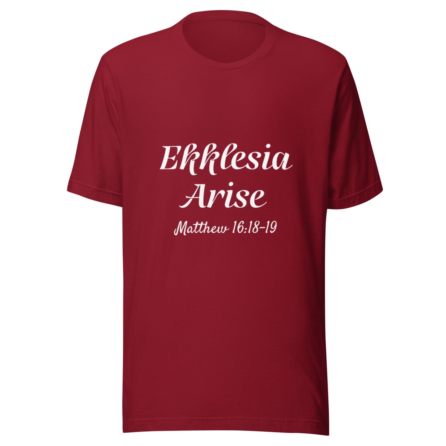 Ekklesia Arise Matt 16:18-19 Unisex t-shirt