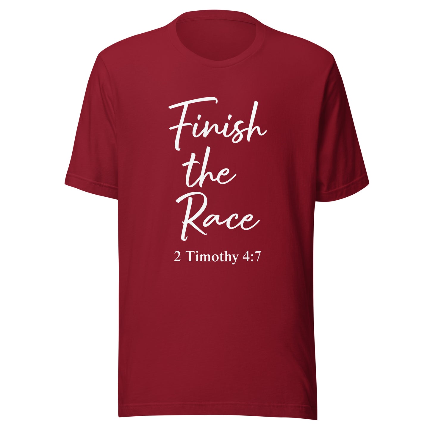 Finish the Race 2 Tim 4:7 Unisex t-shirt