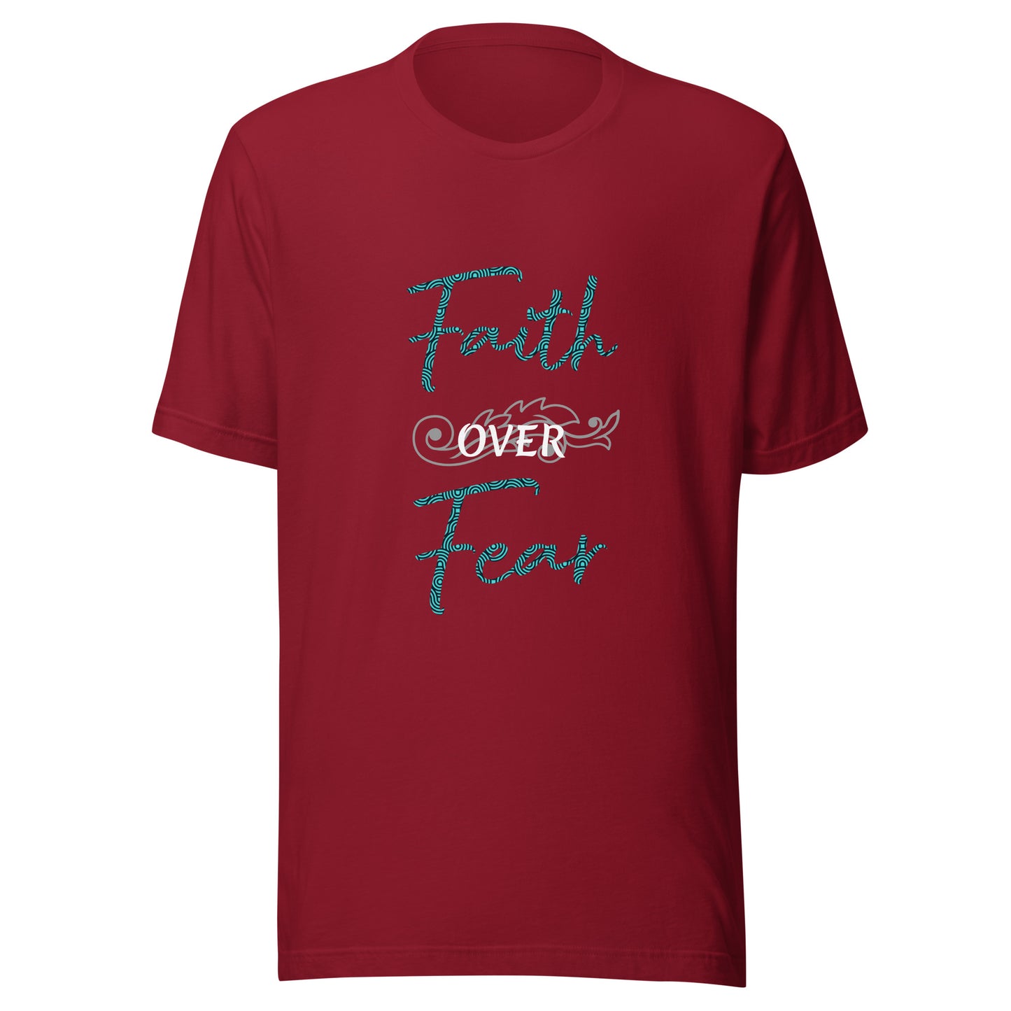 Faith over Fear Scroll Unisex t-shirt
