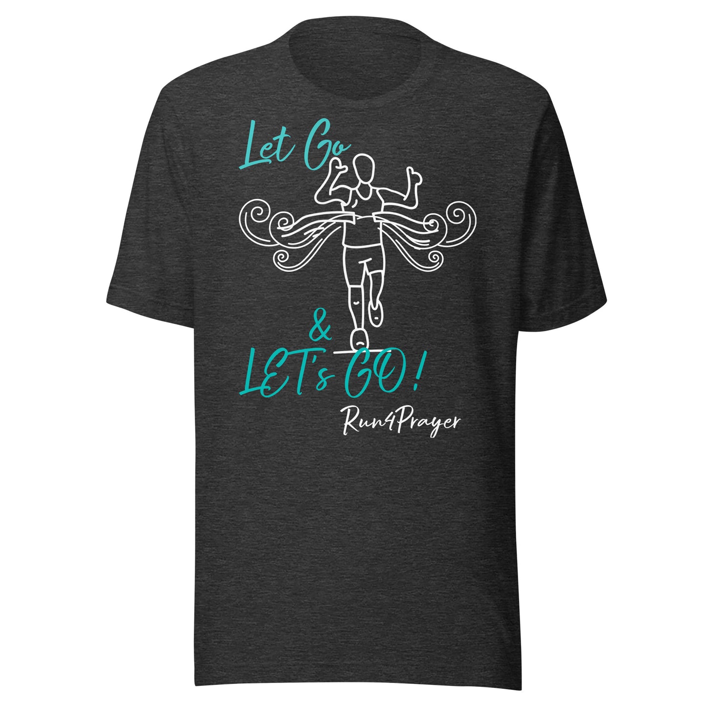 Let Go & Let's Go! R4P Unisex t-shirt