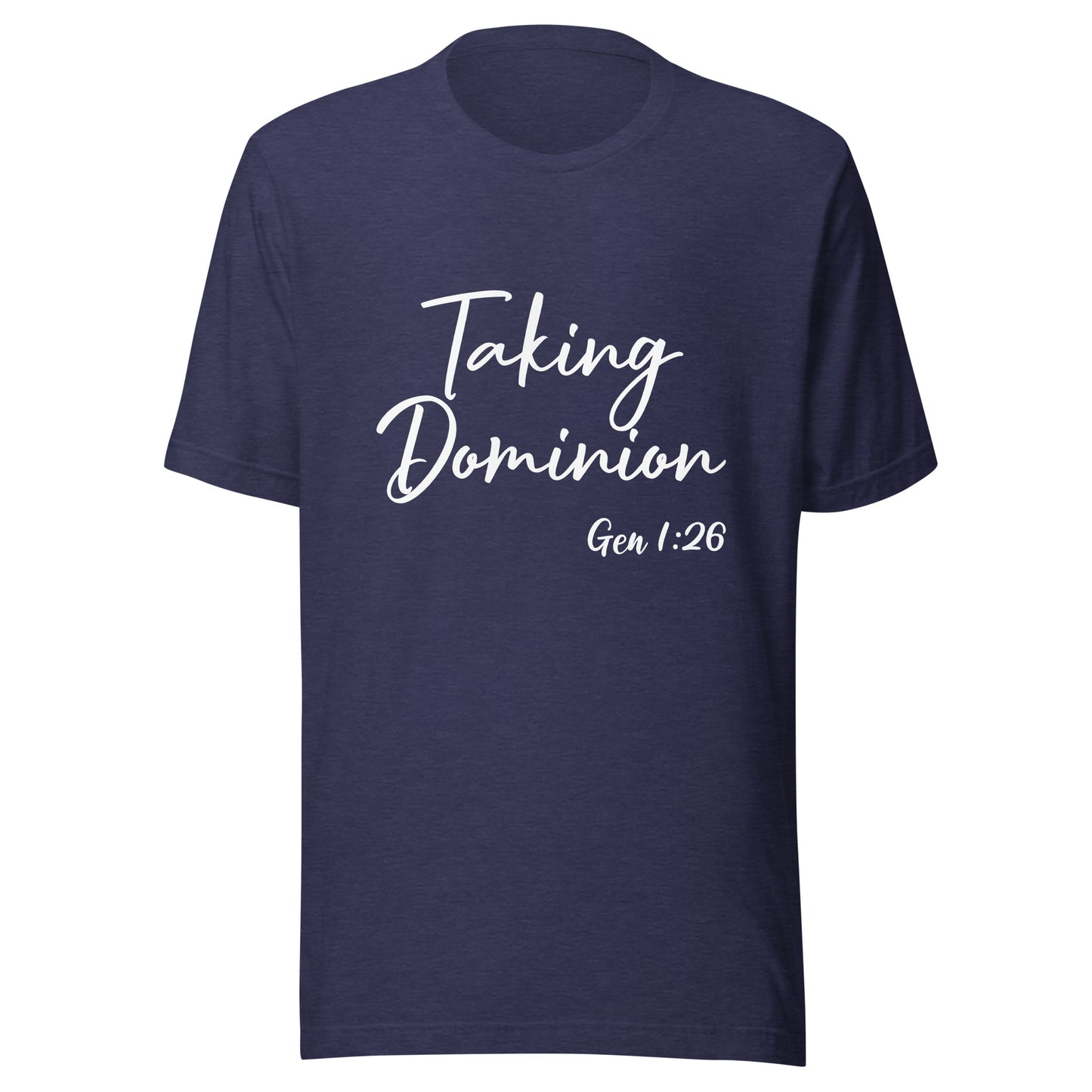 Taking Dominion Gen 1:26 Unisex t-shirt