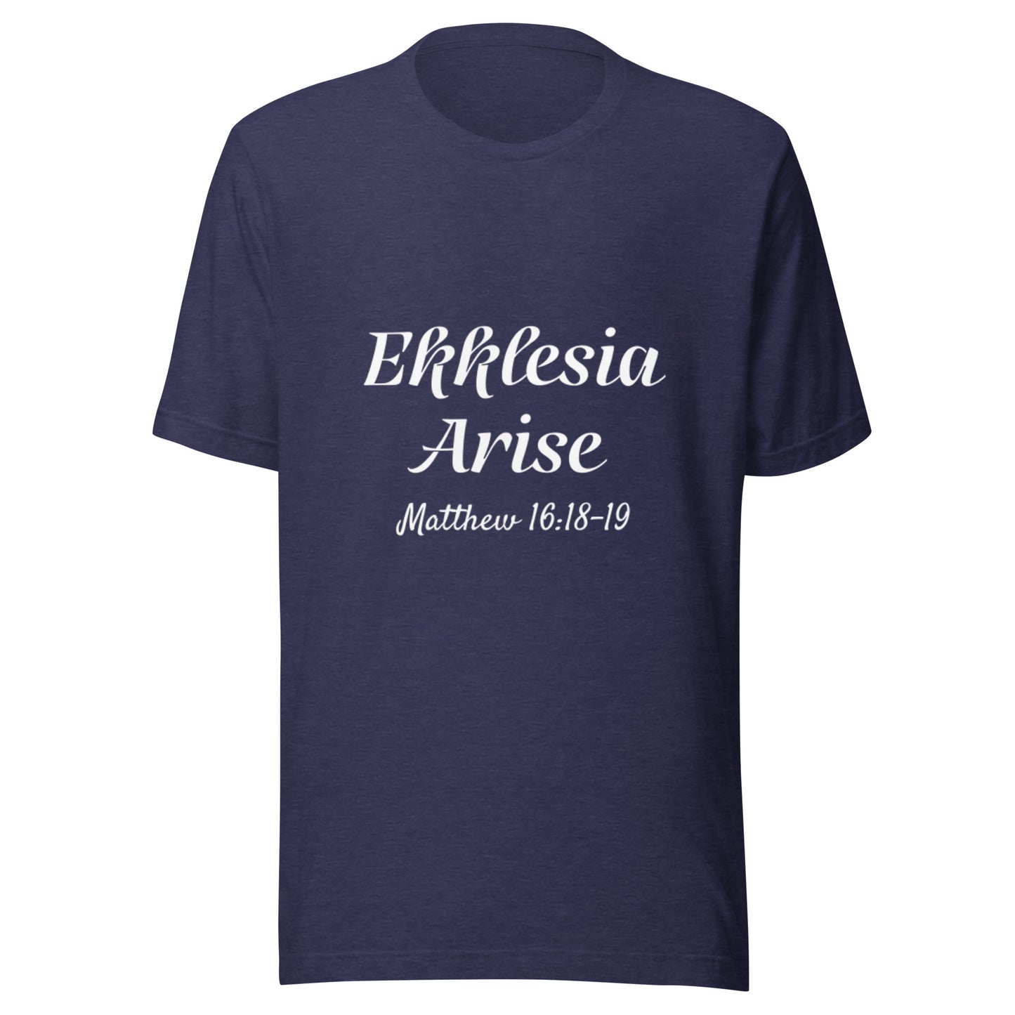 Ekklesia Arise Matt 16:18-19 Unisex t-shirt
