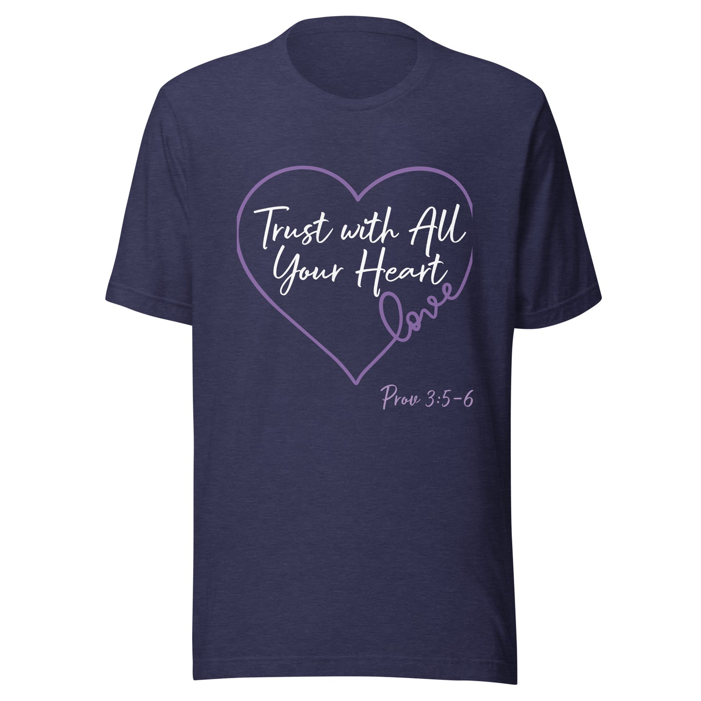 Trust with All Your Heart (Purple) Prov 3:5-6 Unisex t-shirt