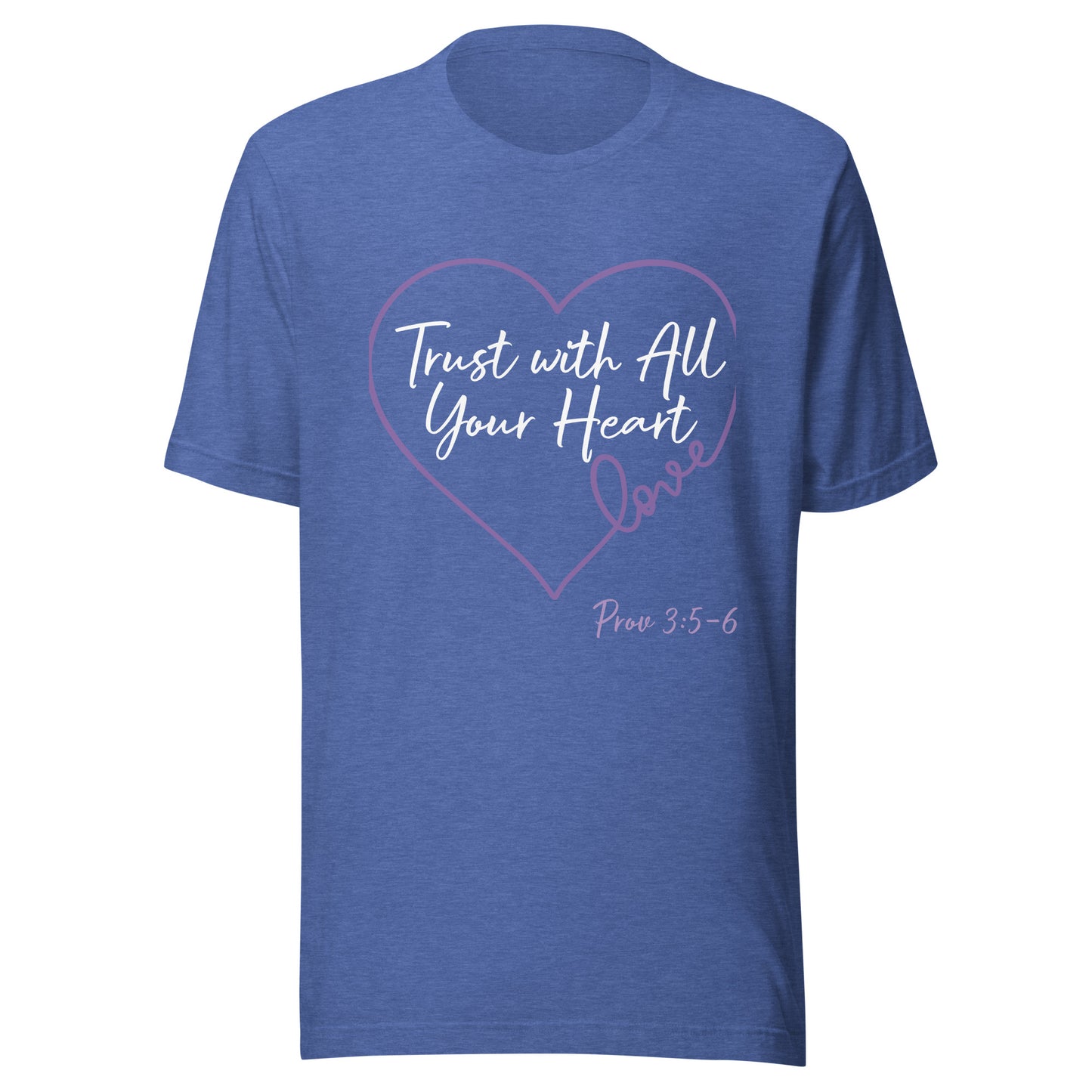 Trust with All Your Heart (Purple) Prov 3:5-6 Unisex t-shirt