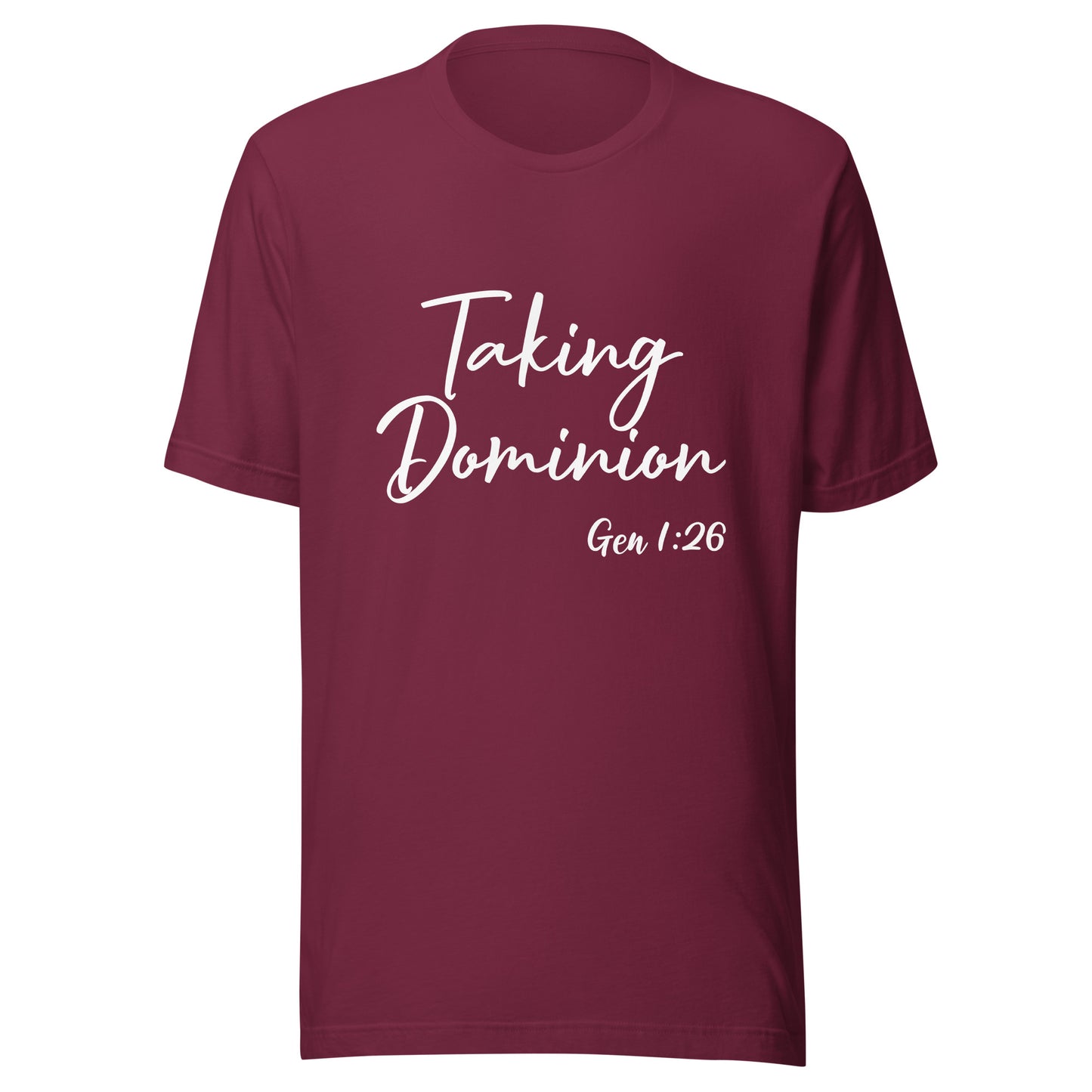 Taking Dominion Gen 1:26 Unisex t-shirt
