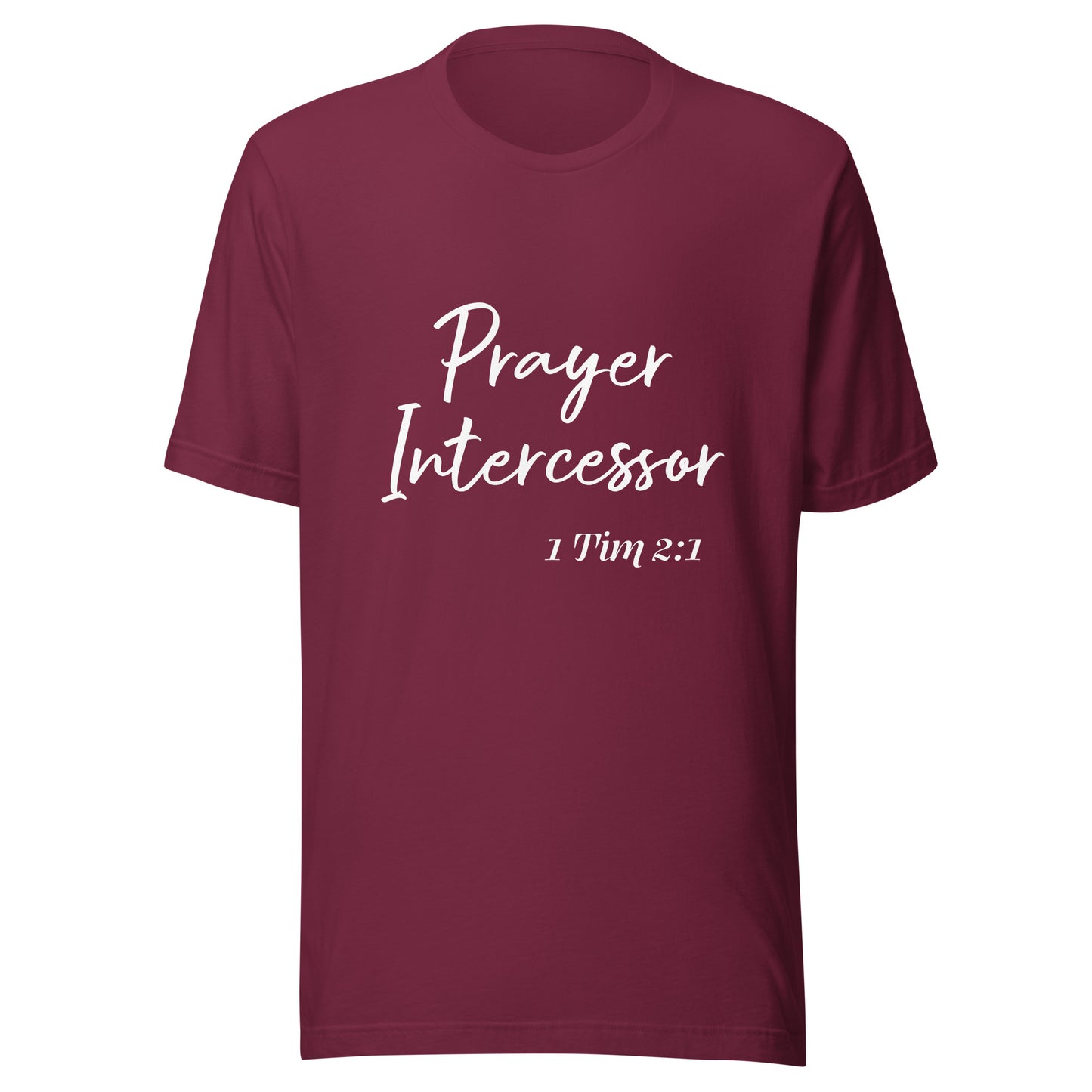 Prayer Intercessor 1 Tim 2:1 Unisex t-shirt