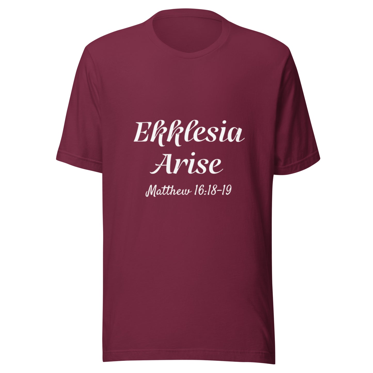 Ekklesia Arise Matt 16:18-19 Unisex t-shirt
