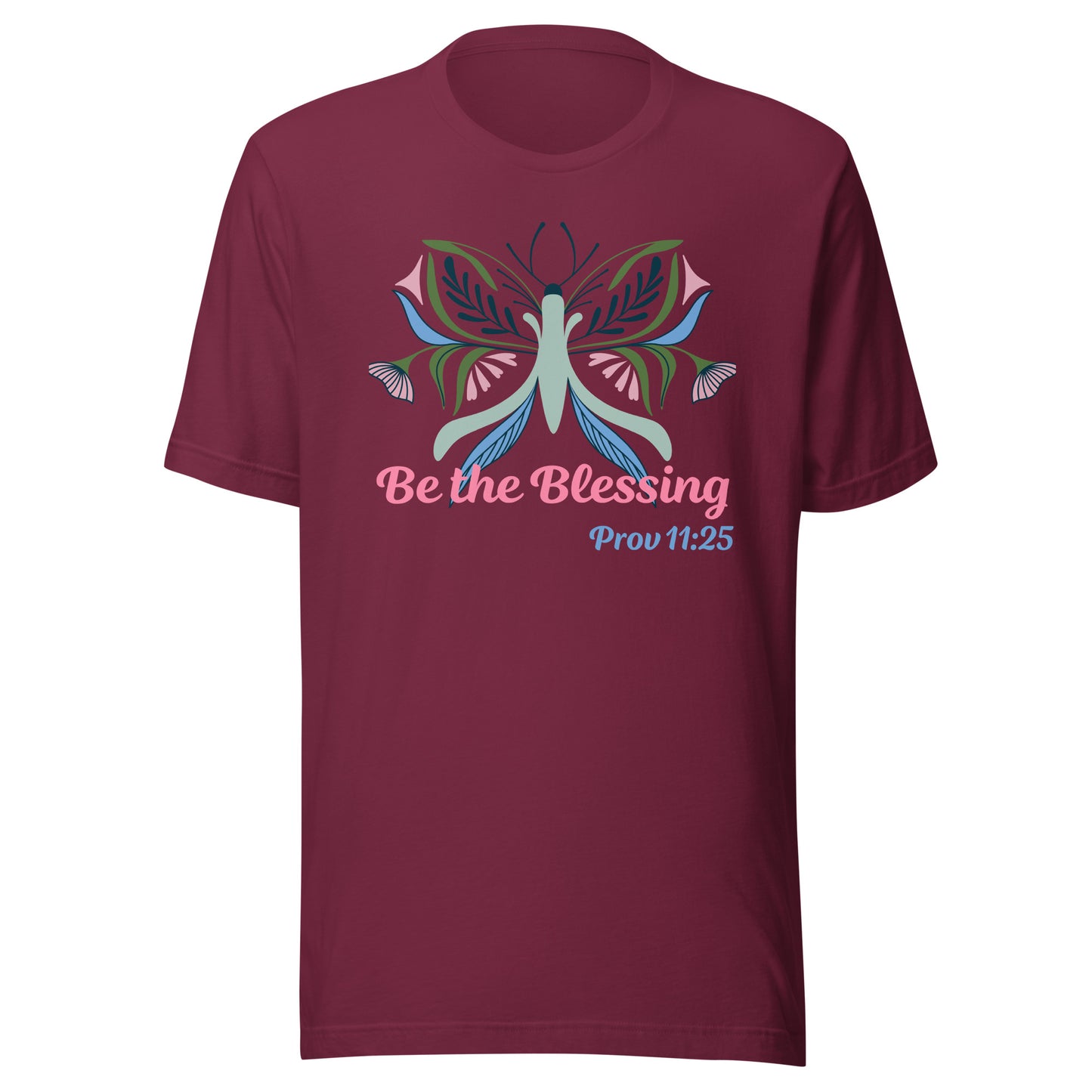 Be The Blessing Butterfly Prov 11:25 Unisex t-shirt