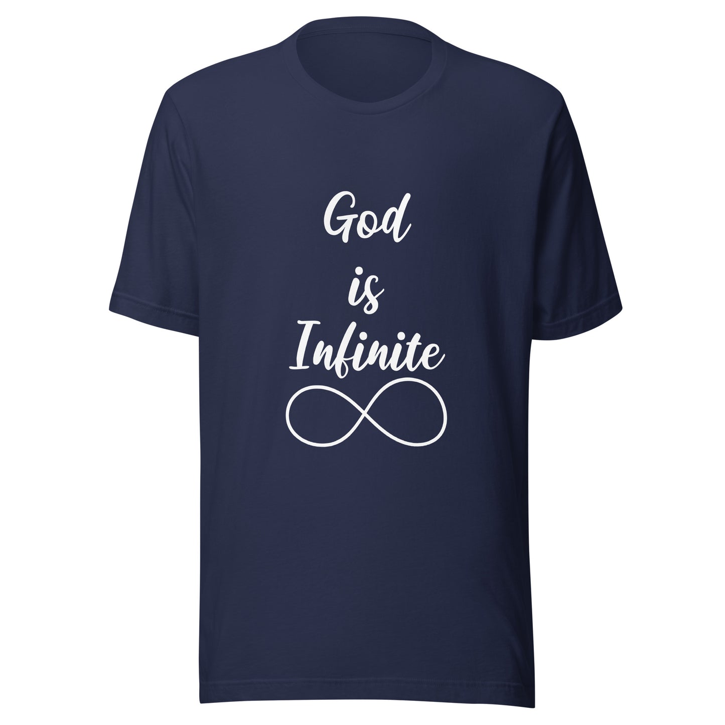God is Infinite Unisex t-shirt