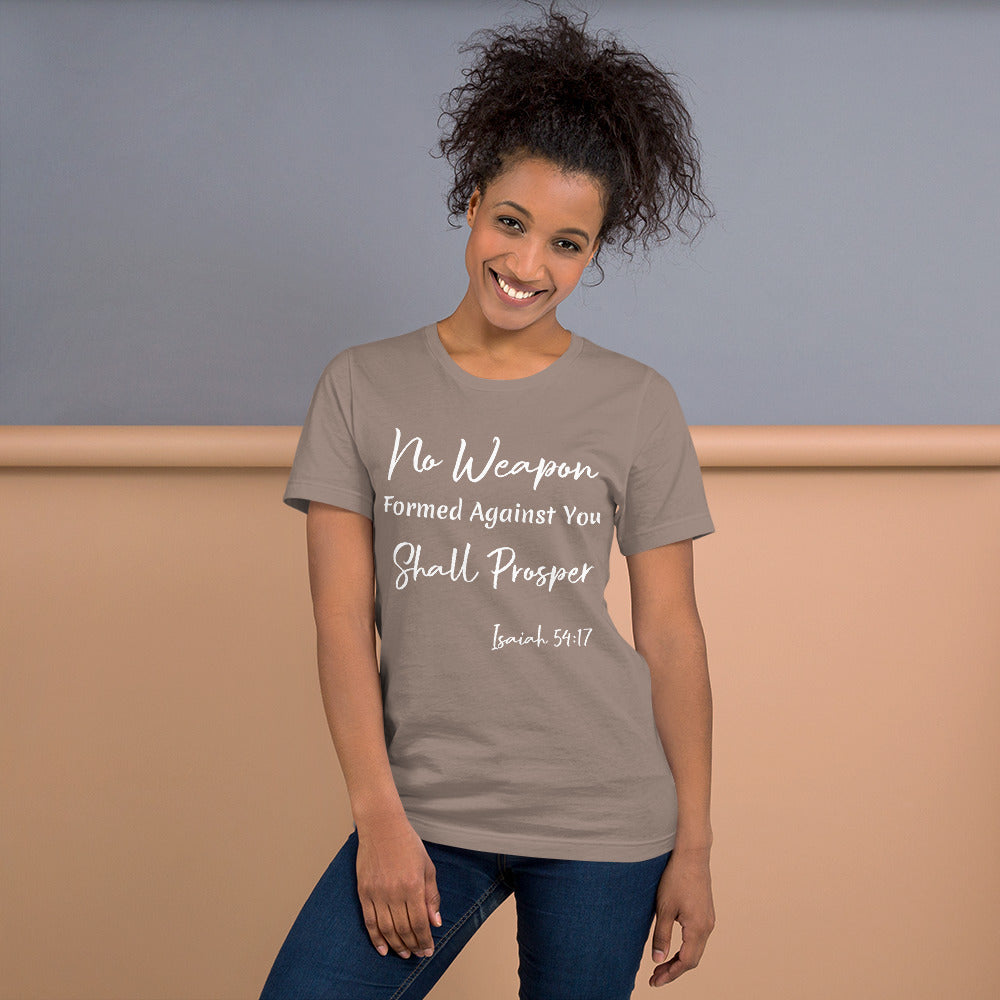 No Weapon Shall Prosper Isaiah 54:17 Unisex t-shirt