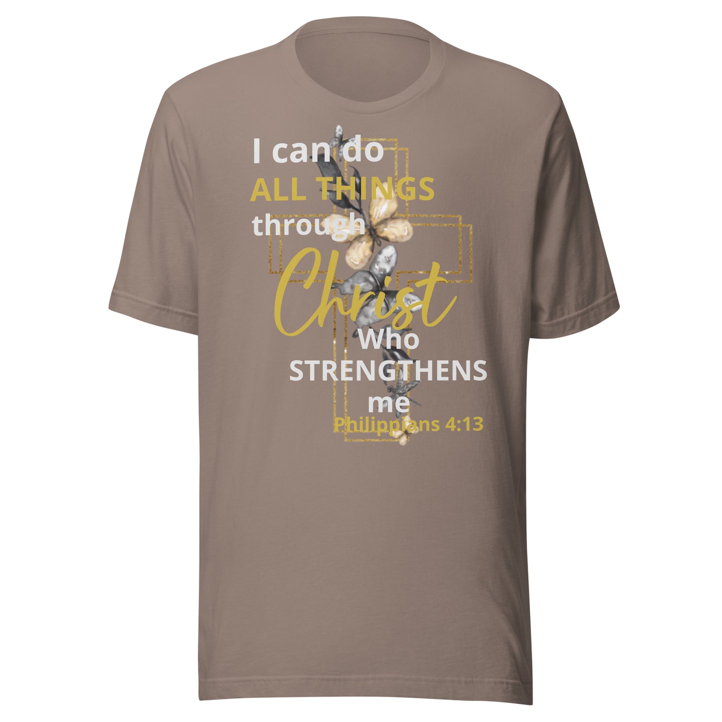 I Can Do All Things Through Christ Butterfly Phil 4:13 Unisex t-shirt