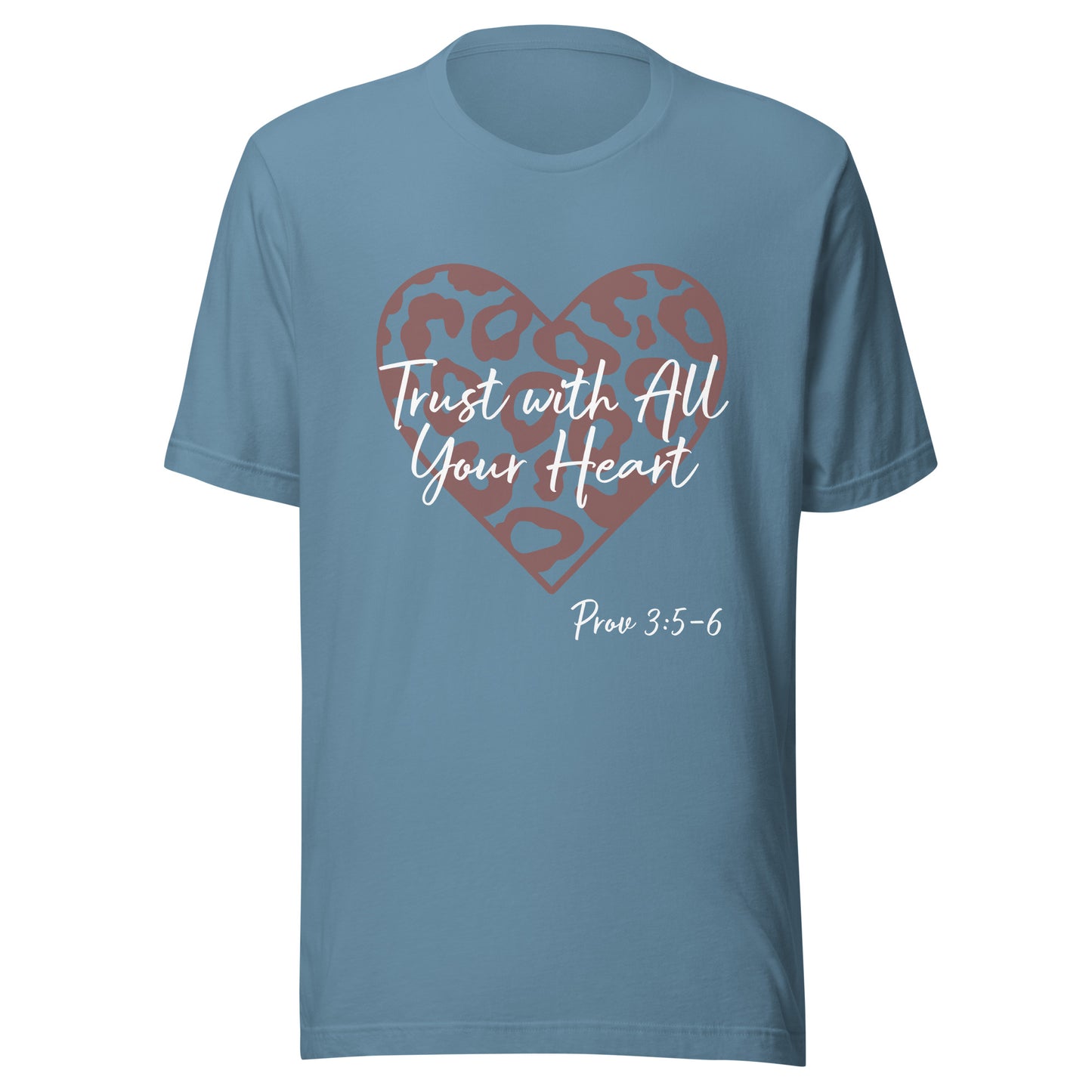 Trust With All Your Heart Prov 3:5-6 Unisex t-shirt